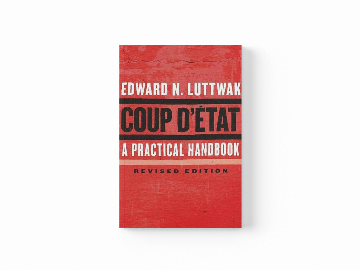 Coup d'Etat by Edward N. Luttwak; 9780674737266