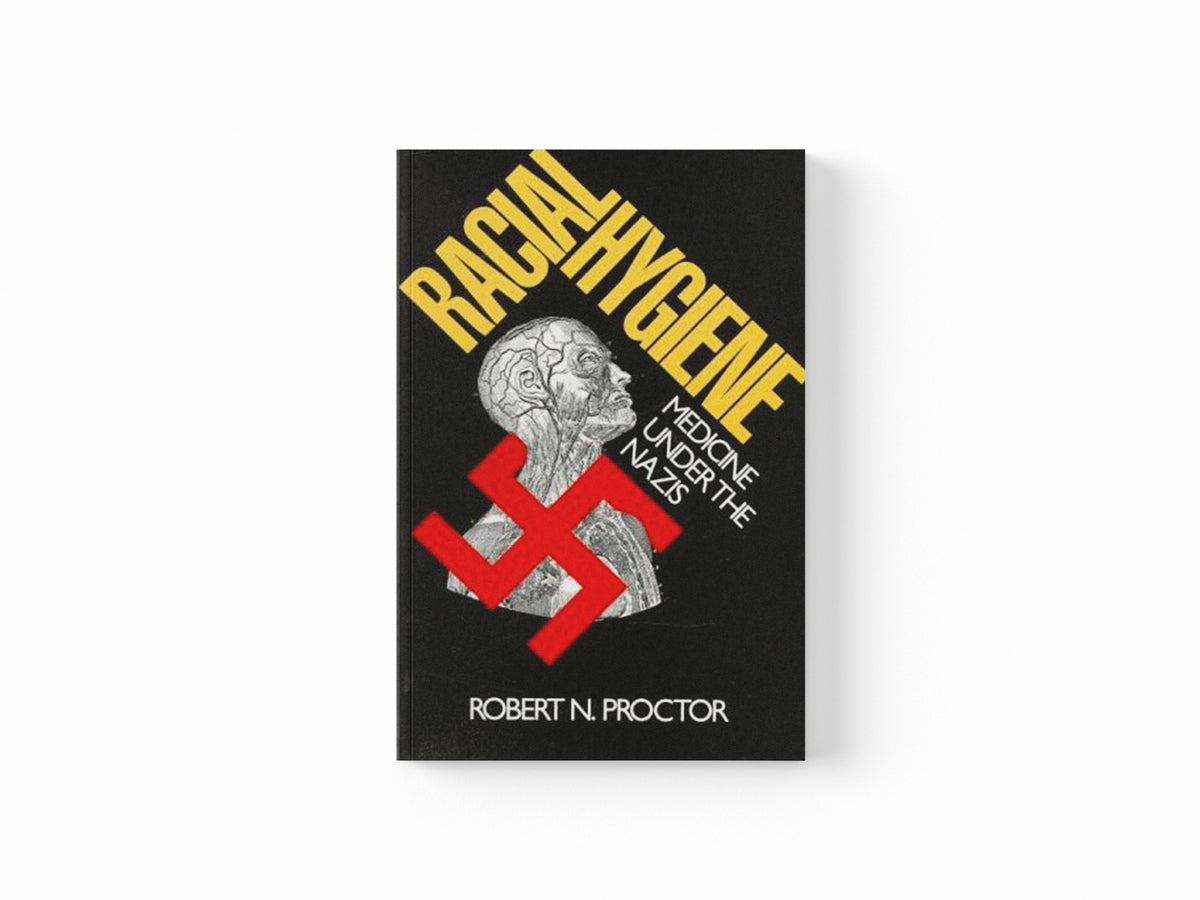 Racial Hygiene by Robert N. Proctor; 9780674745780