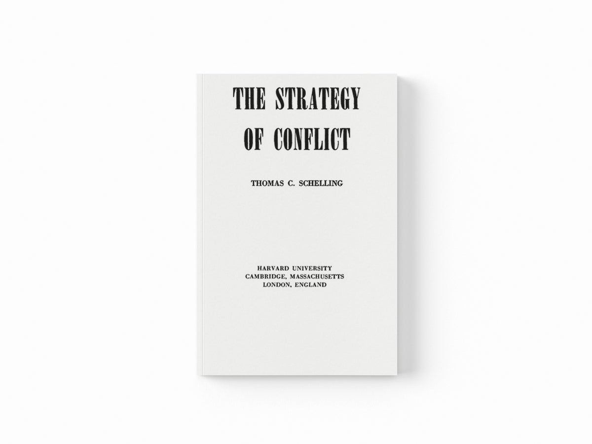 The Strategy of Conflict by Thomas C. Schelling; 9780674840317