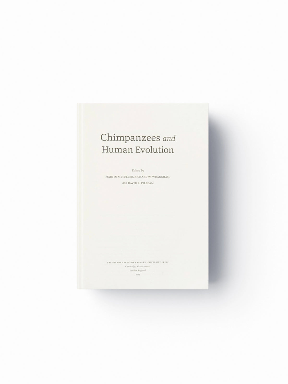 Chimpanzees and Human Evolution; 9780674967953