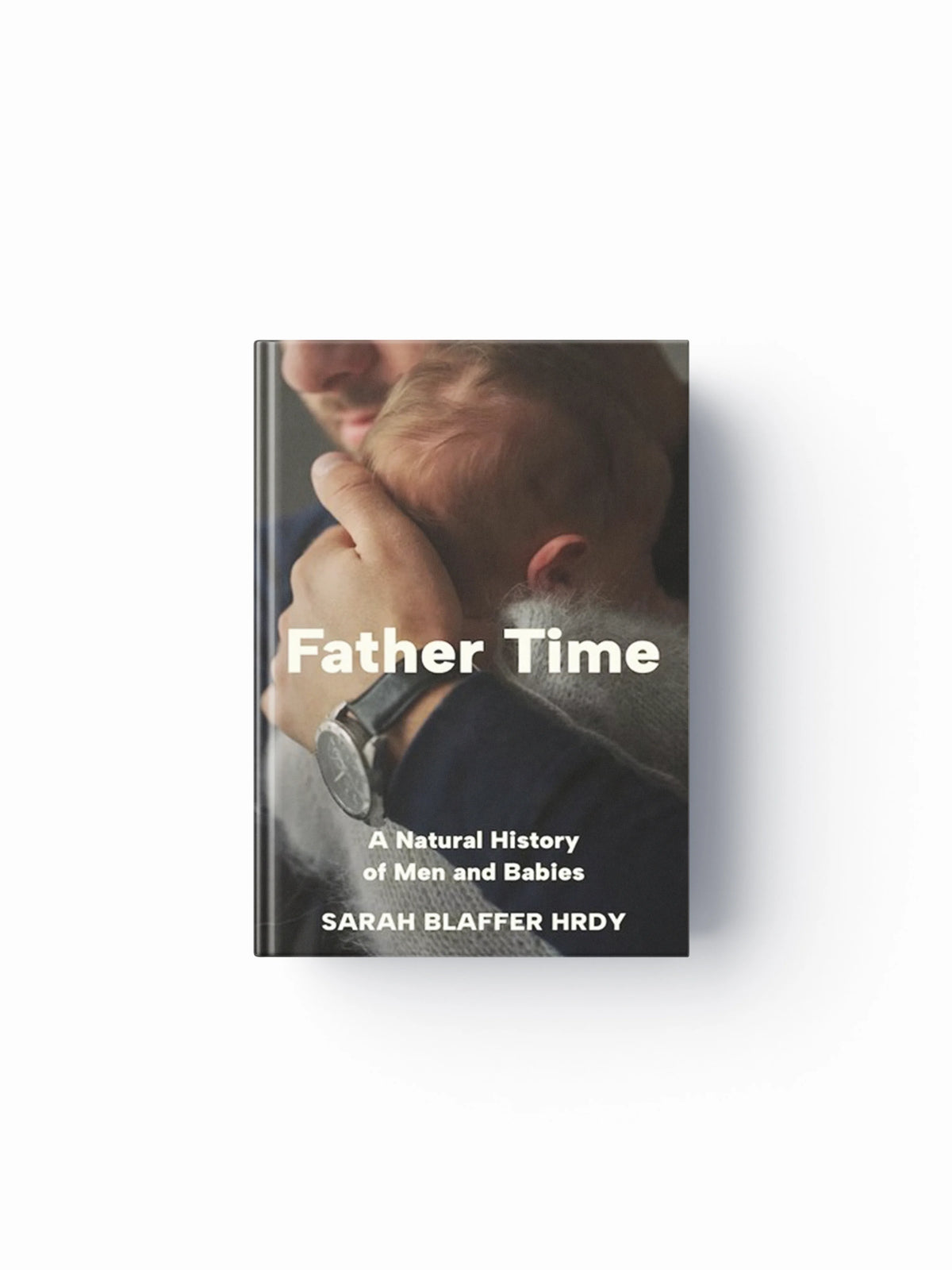 Father Time by Sarah Blaffer Hrdy; 9780691238777
