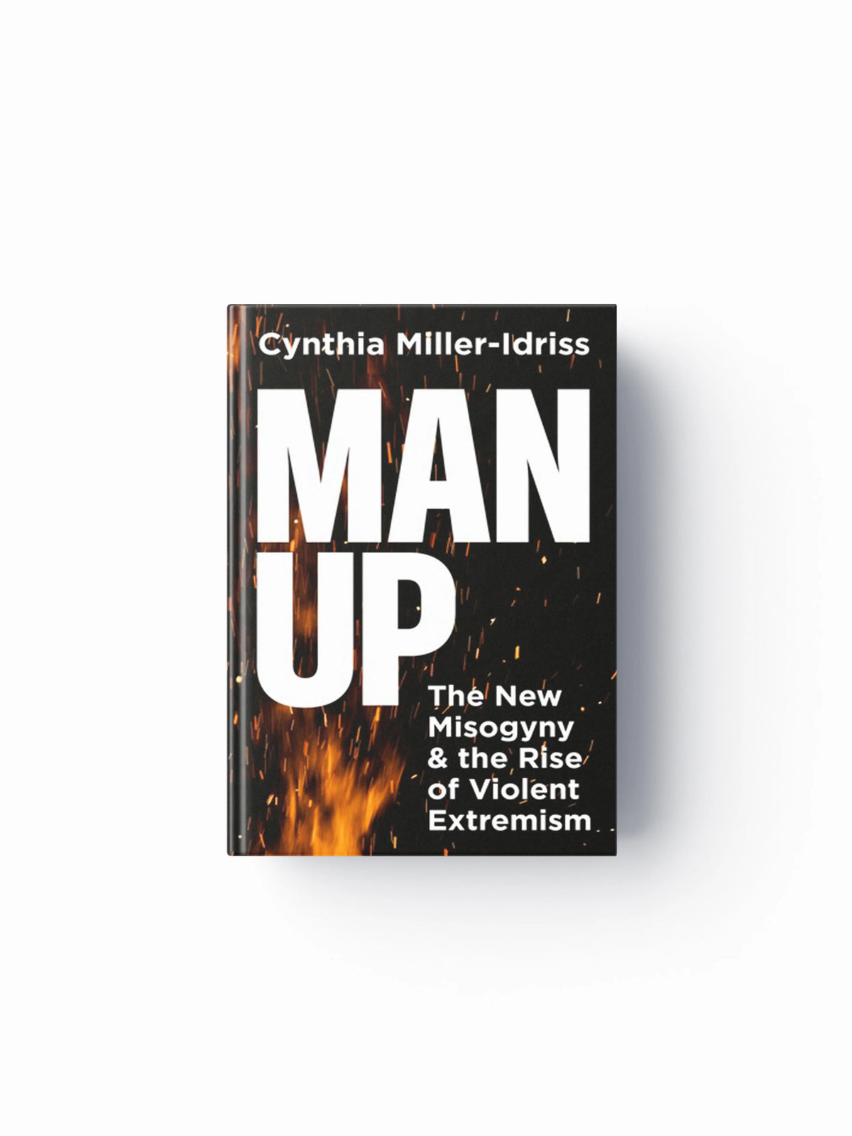Man Up by Cynthia Miller-Idriss; 9780691257549