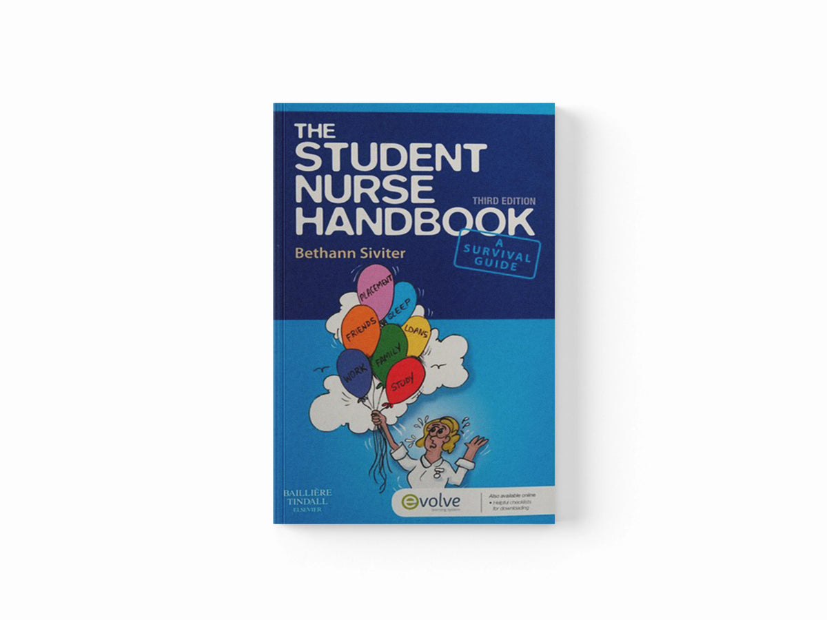 The Student Nurse Handbook by Bethann  Siviter; 9780702045790