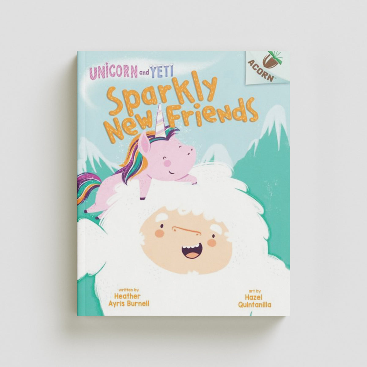 Unicorn and Yeti: Sparkly New Friends by Scholastic; 9780702300844