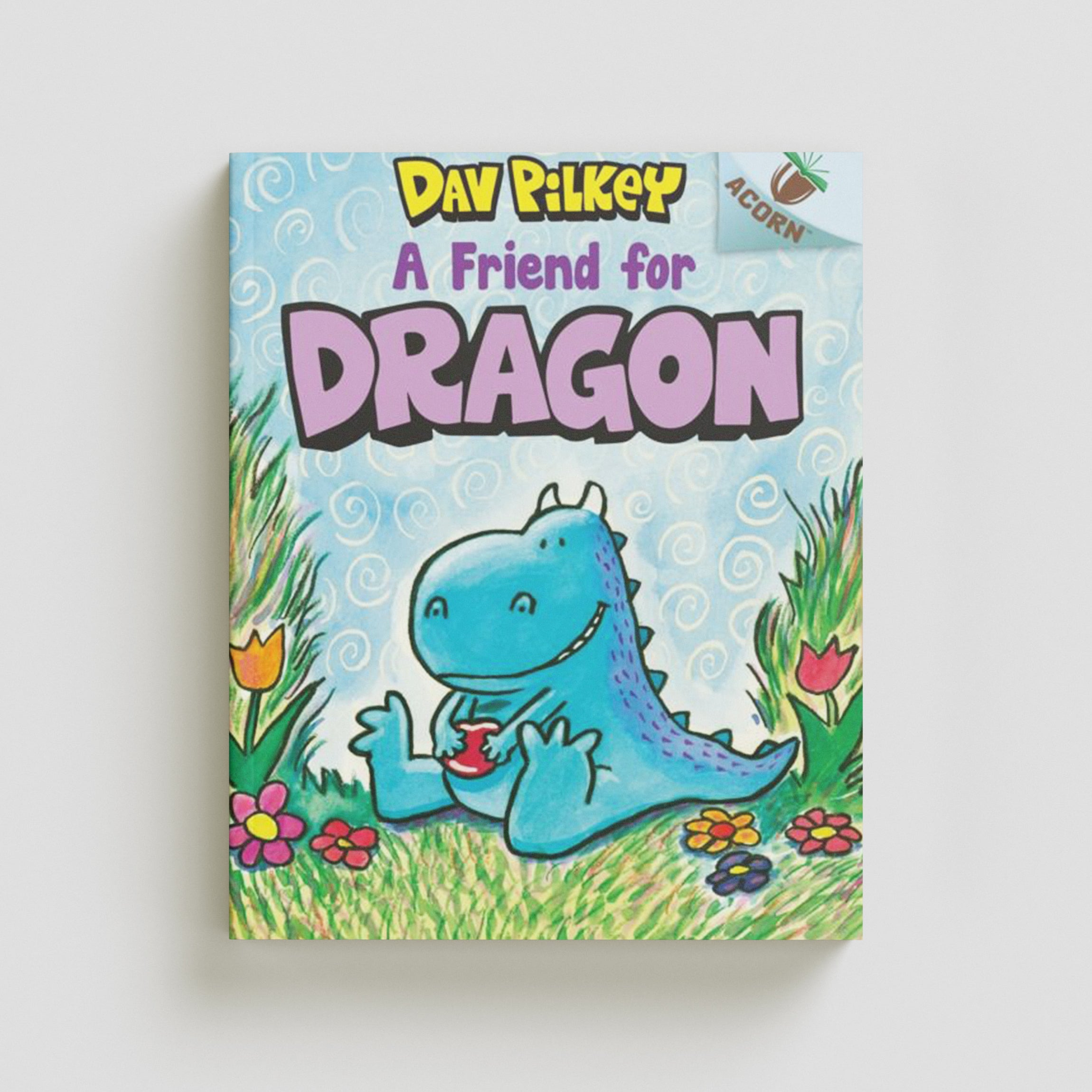A Friend For Dragon by Dav Pilkey; 9780702301643