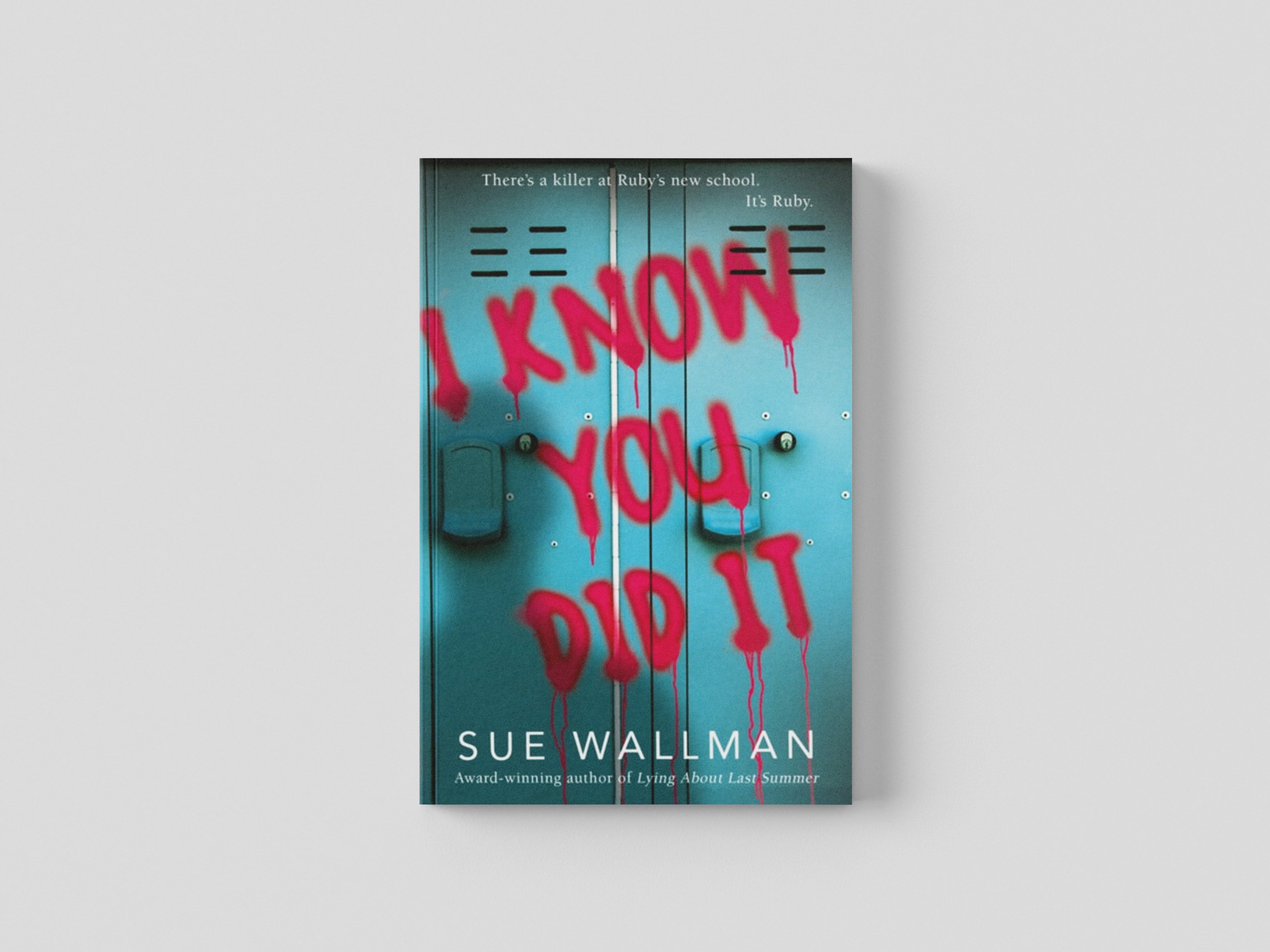 I Know You Did It by Sue Wallman; 9780702302701