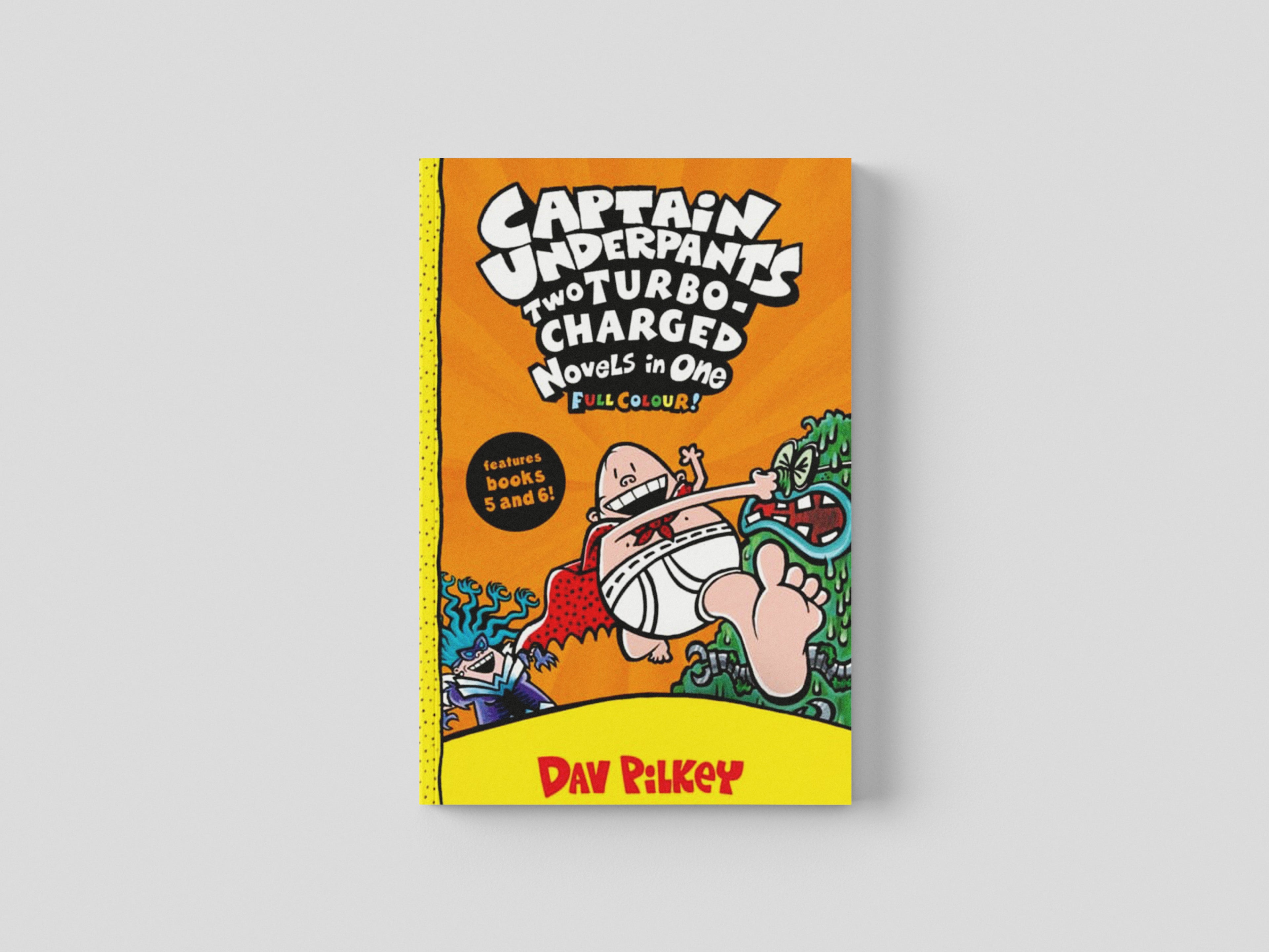 Captain Underpants: Two Turbo-Charged Novels in One (Full Colour!) by Dav Pilkey; 9780702306778
