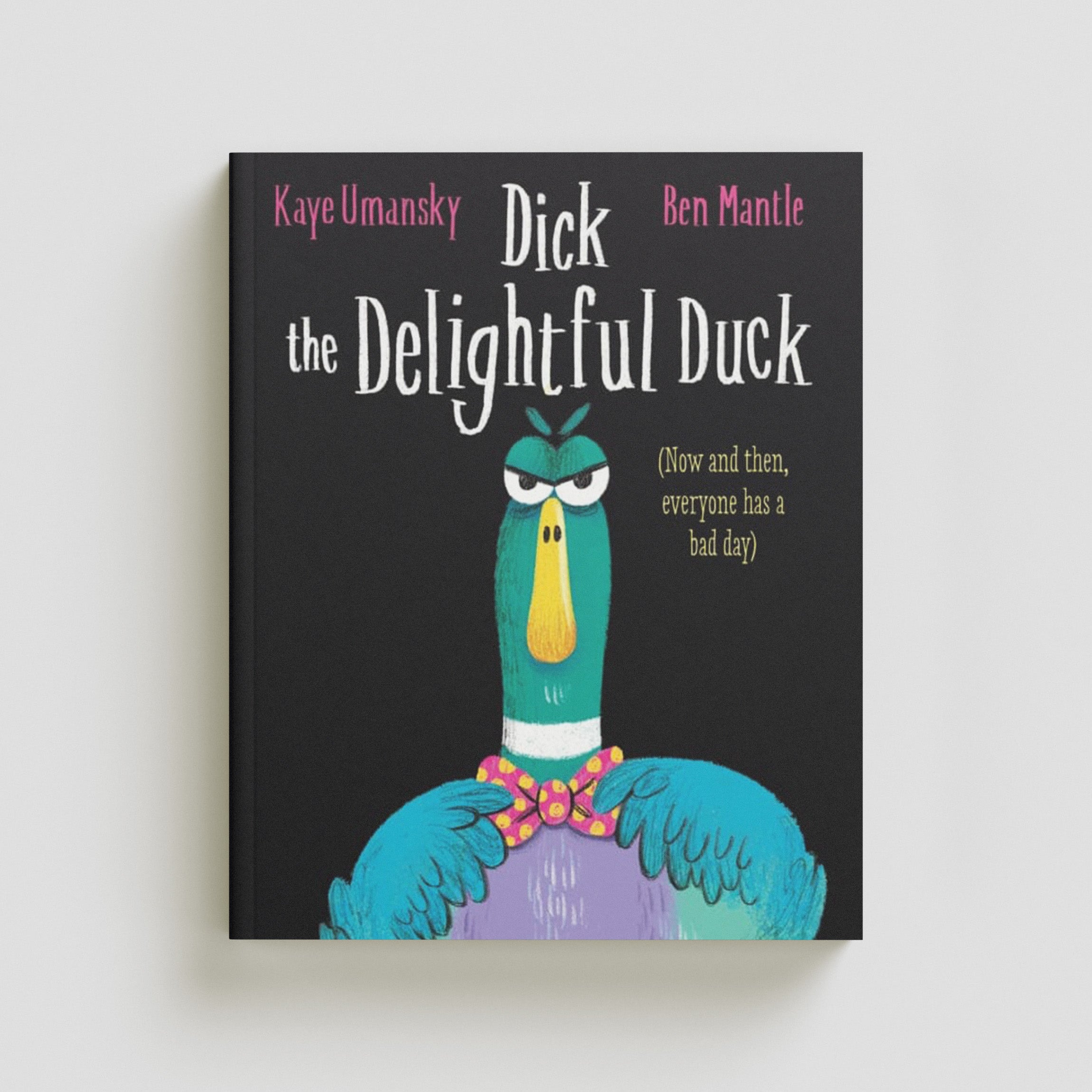 Dick the Delightful Duck