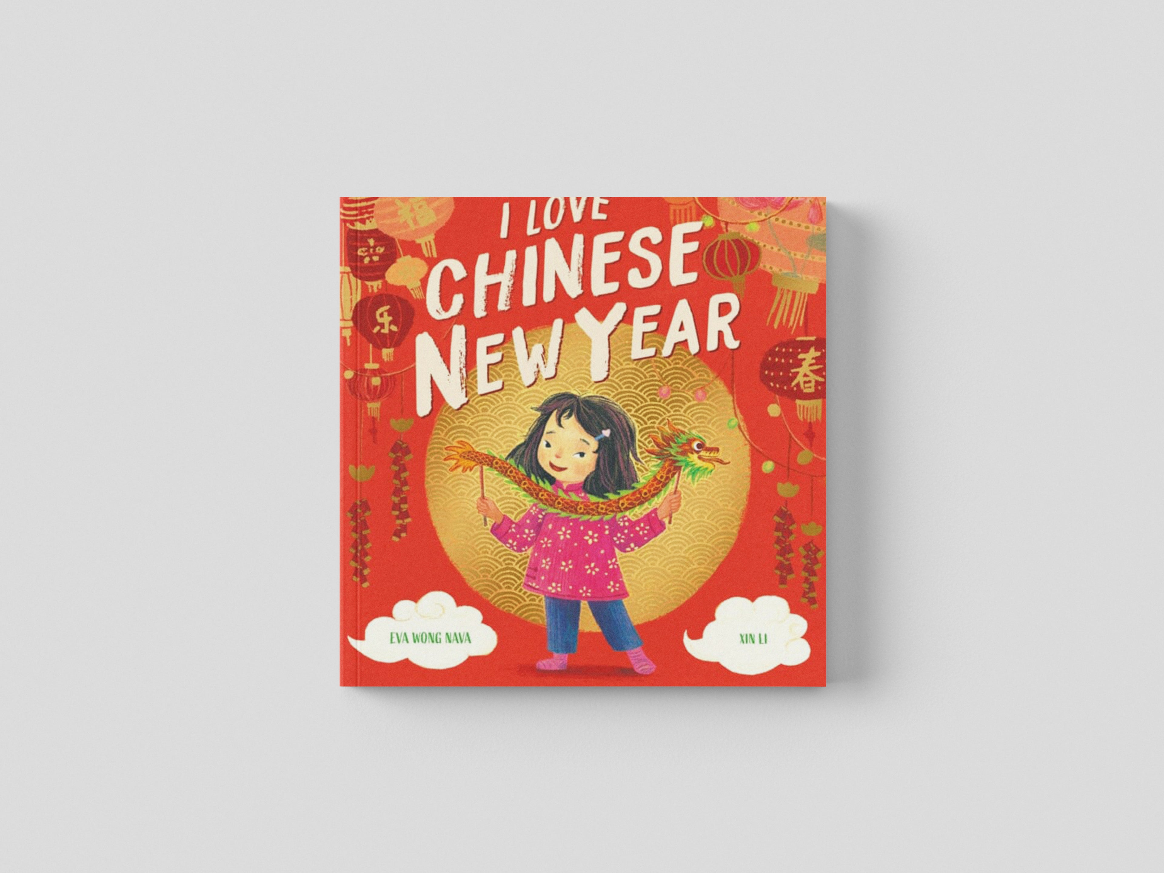 I Love Chinese New Year by Scholastic; 9780702315732
