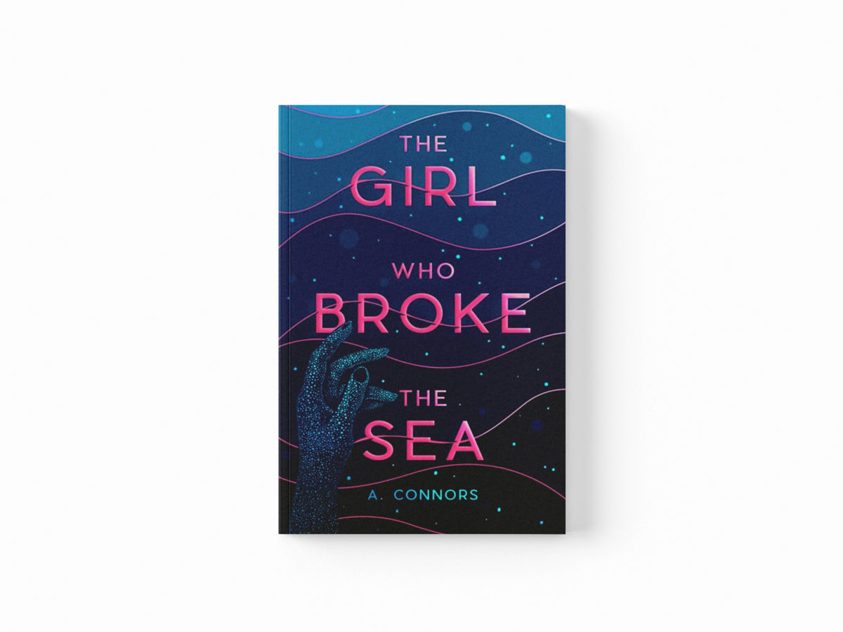 The Girl Who Broke the Sea