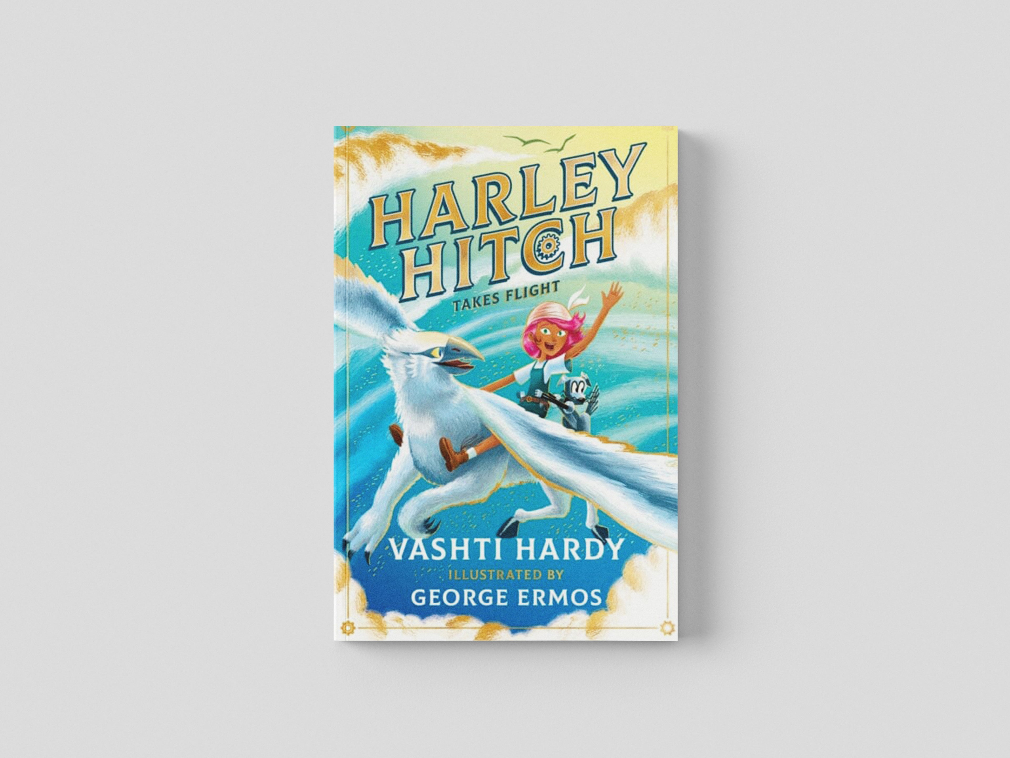 Harley Hitch Takes Flight by Vashti Hardy; 9780702323447