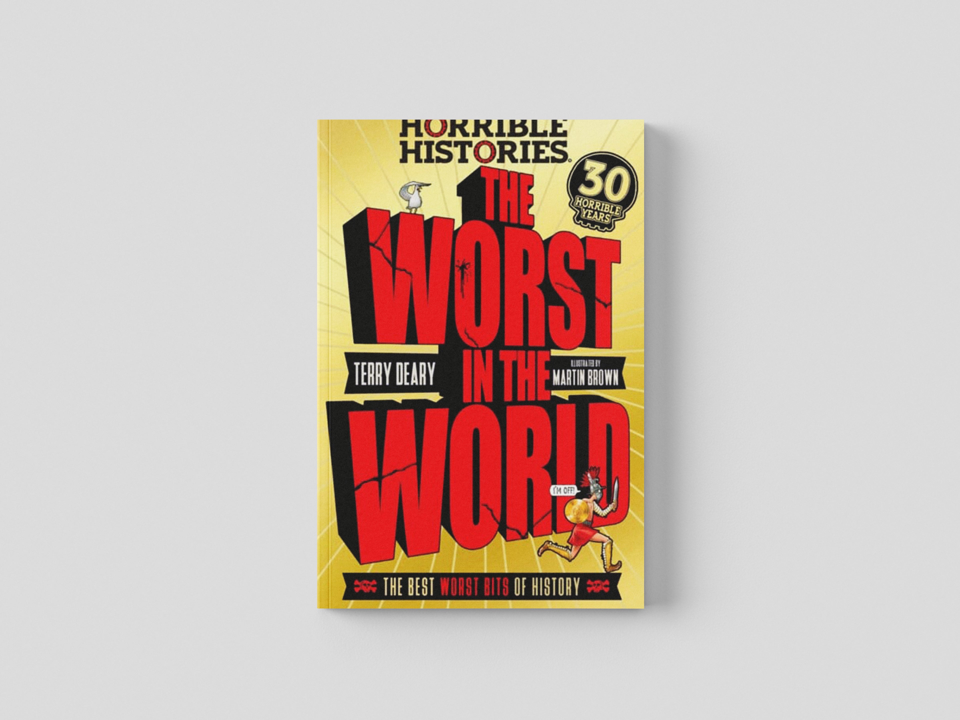 The Worst in the World by Terry Deary; 9780702323768