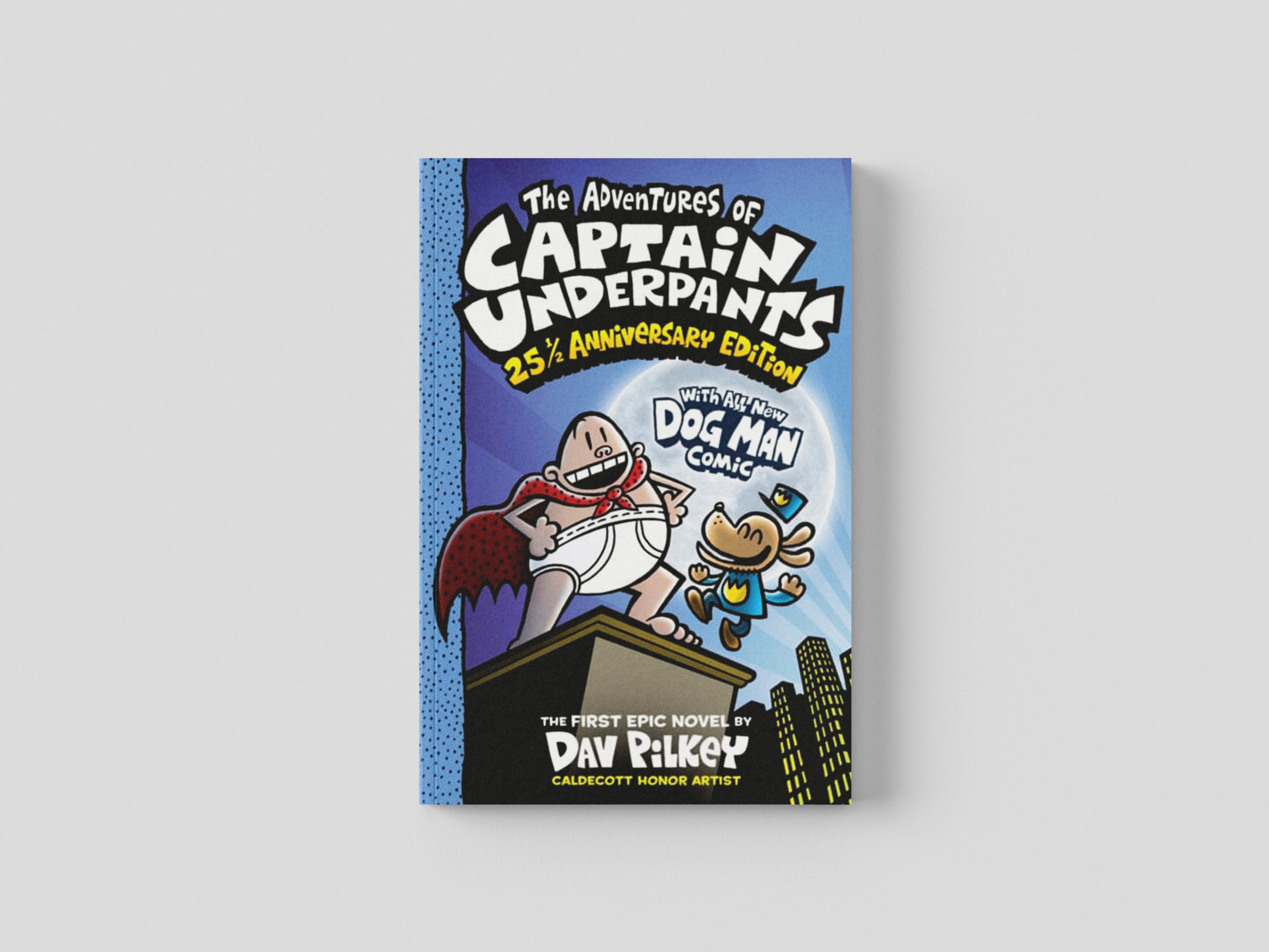 The Adventures of Captain Underpants: 25th and a Half Anniversary Edition Full Colour by Dav Pilkey; 9780702325175