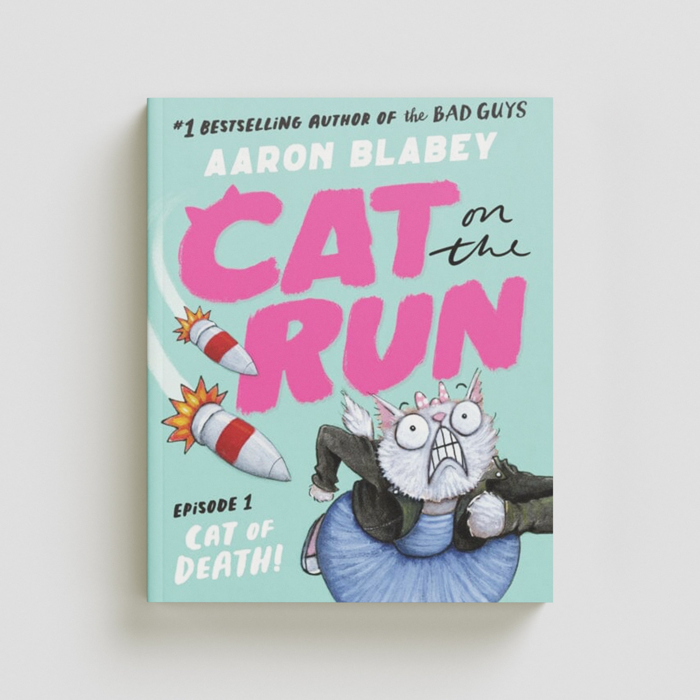Cat on the Run: Cat of Death (Cat on the Run Episode 1) by Aaron Blabey; 9780702329968