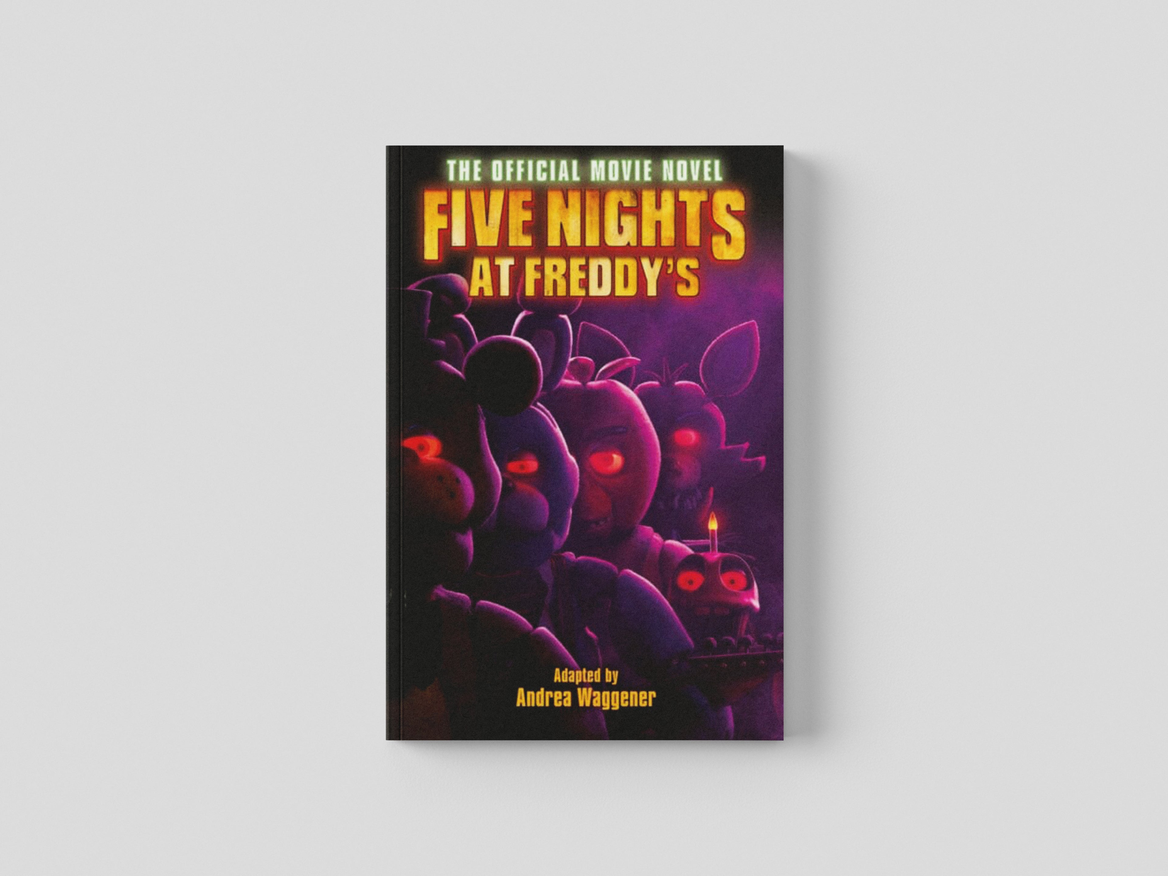 Five Nights at Freddy's: The Official Movie Novel by Scott Cawthon; 9780702333088