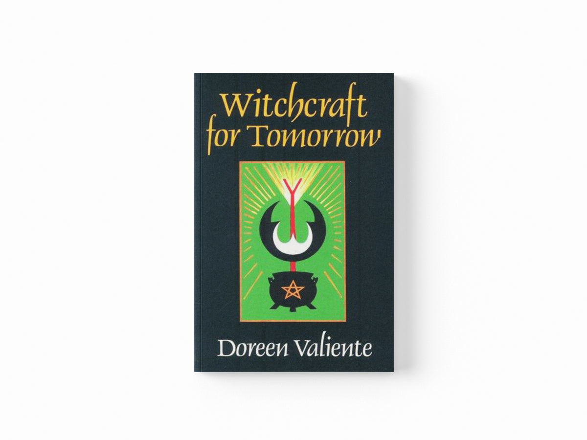 Witchcraft for Tomorrow by Doreen Valiente; 9780709052449