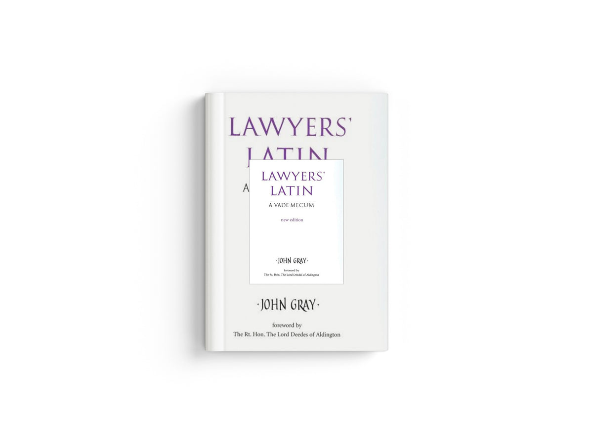 Lawyers' Latin by John Gray; 9780709082774
