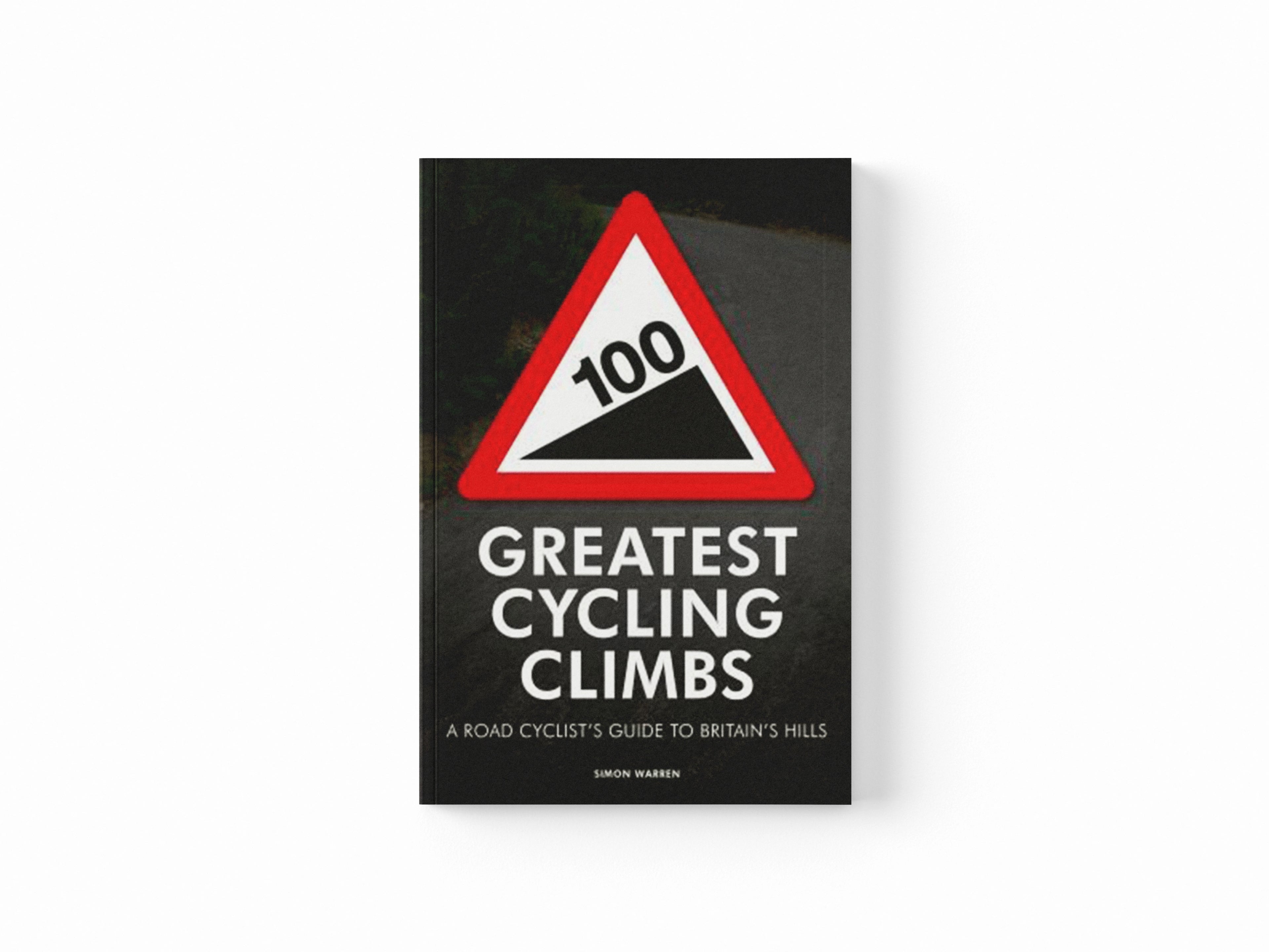 100 Greatest Cycling Climbs by Simon Warren; 9780711231207