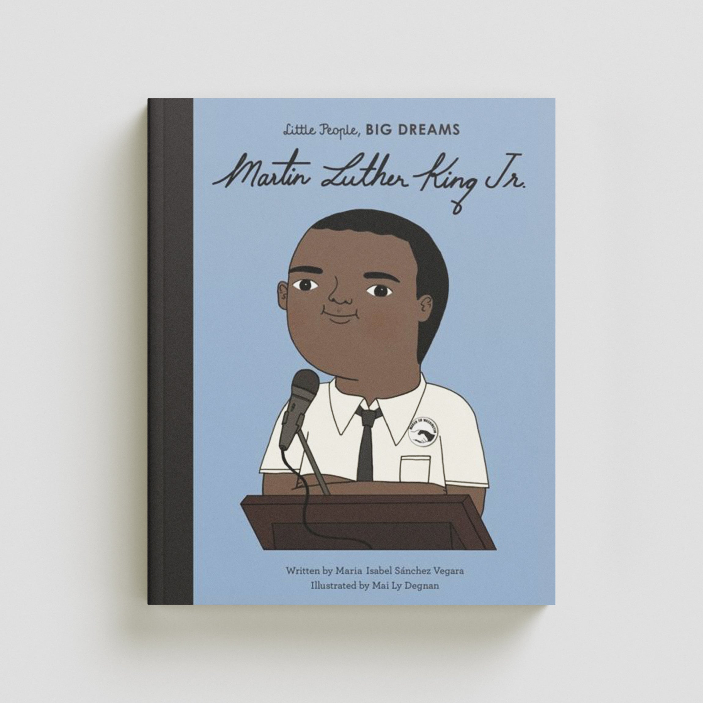 Martin Luther King Jr. by Maria Isabel Sanchez Vegara; 9780711245662