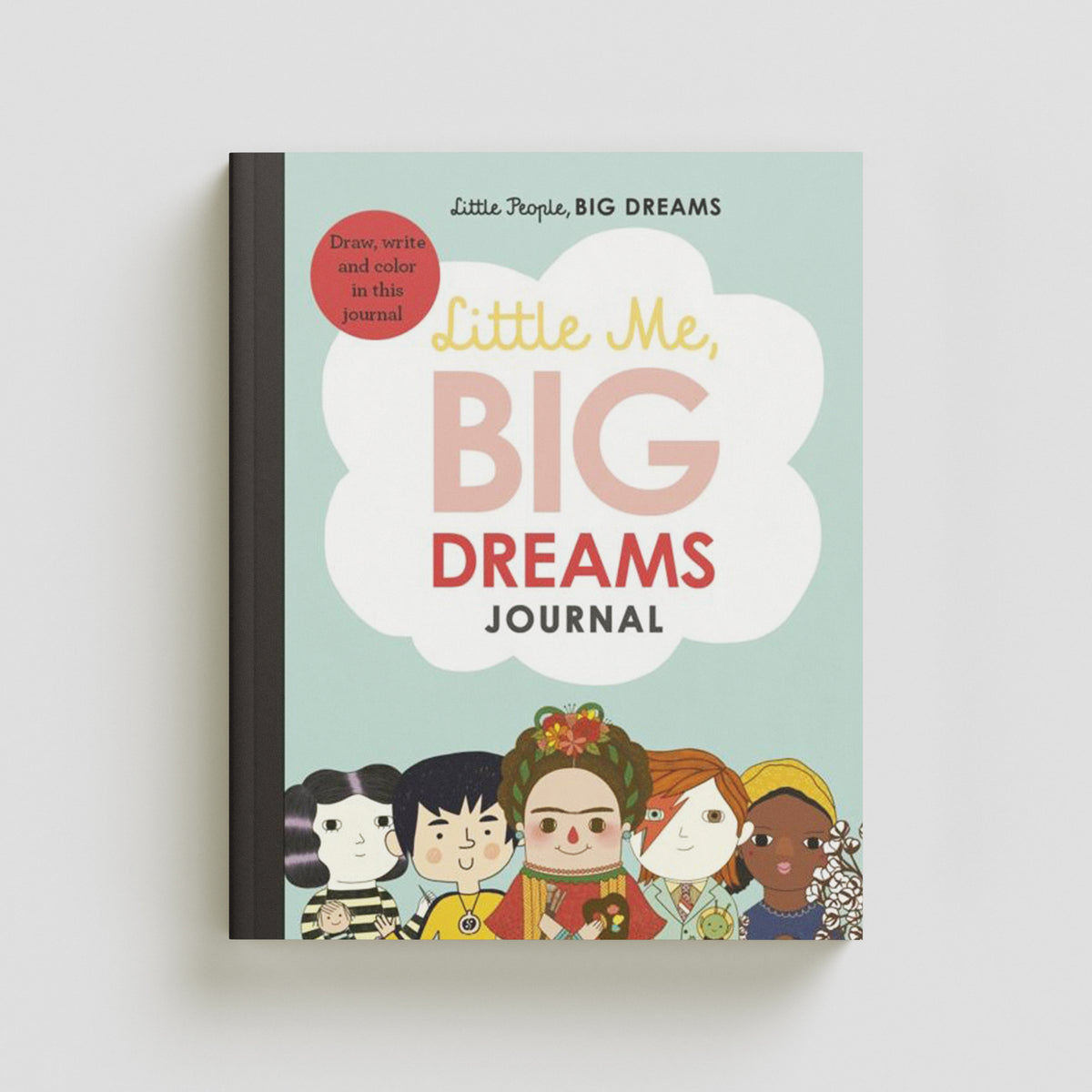 Little Me, Big Dreams Journal by Maria Isabel Sanchez Vegara; 9780711248885