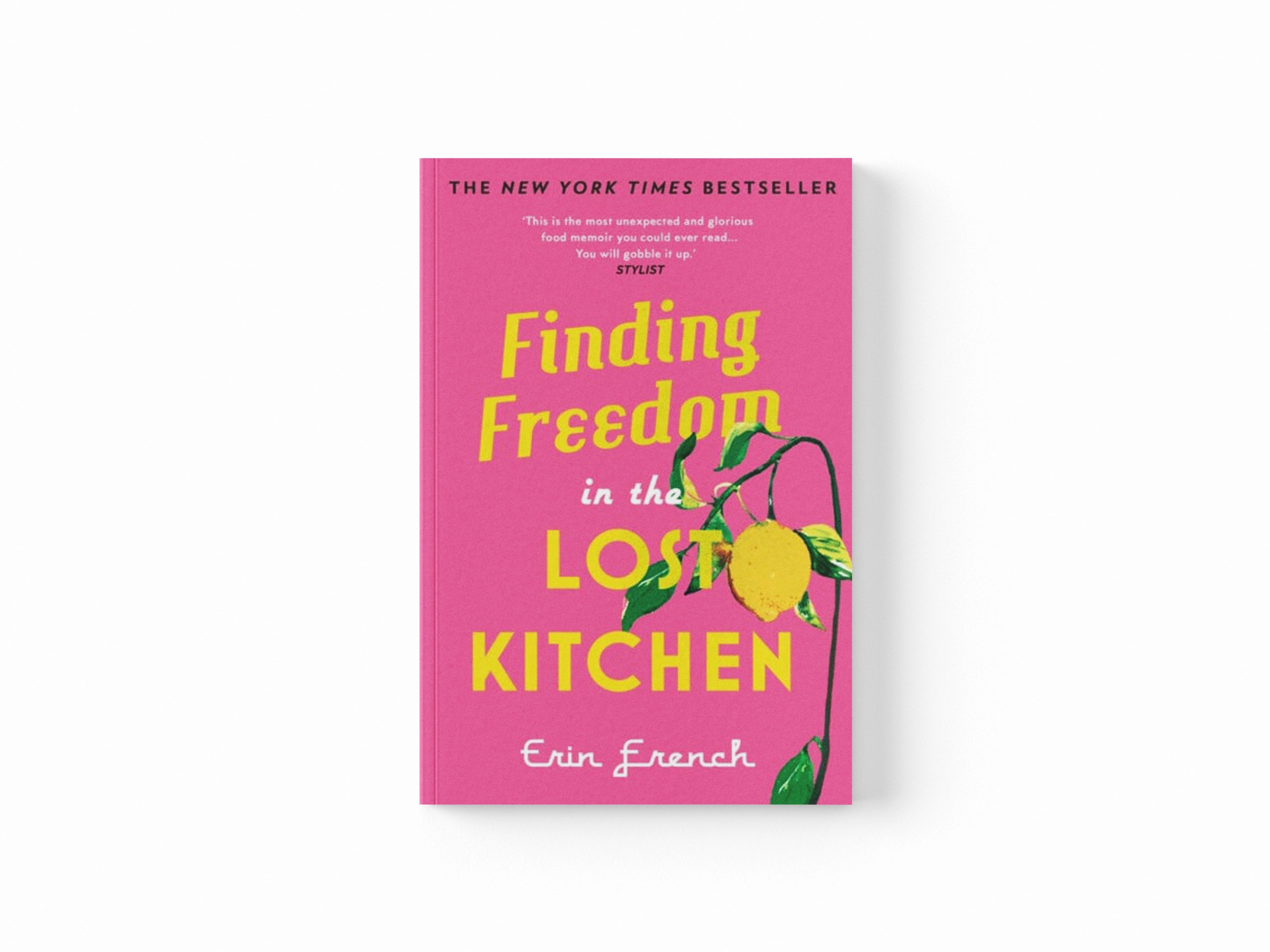 Finding Freedom in the Lost Kitchen