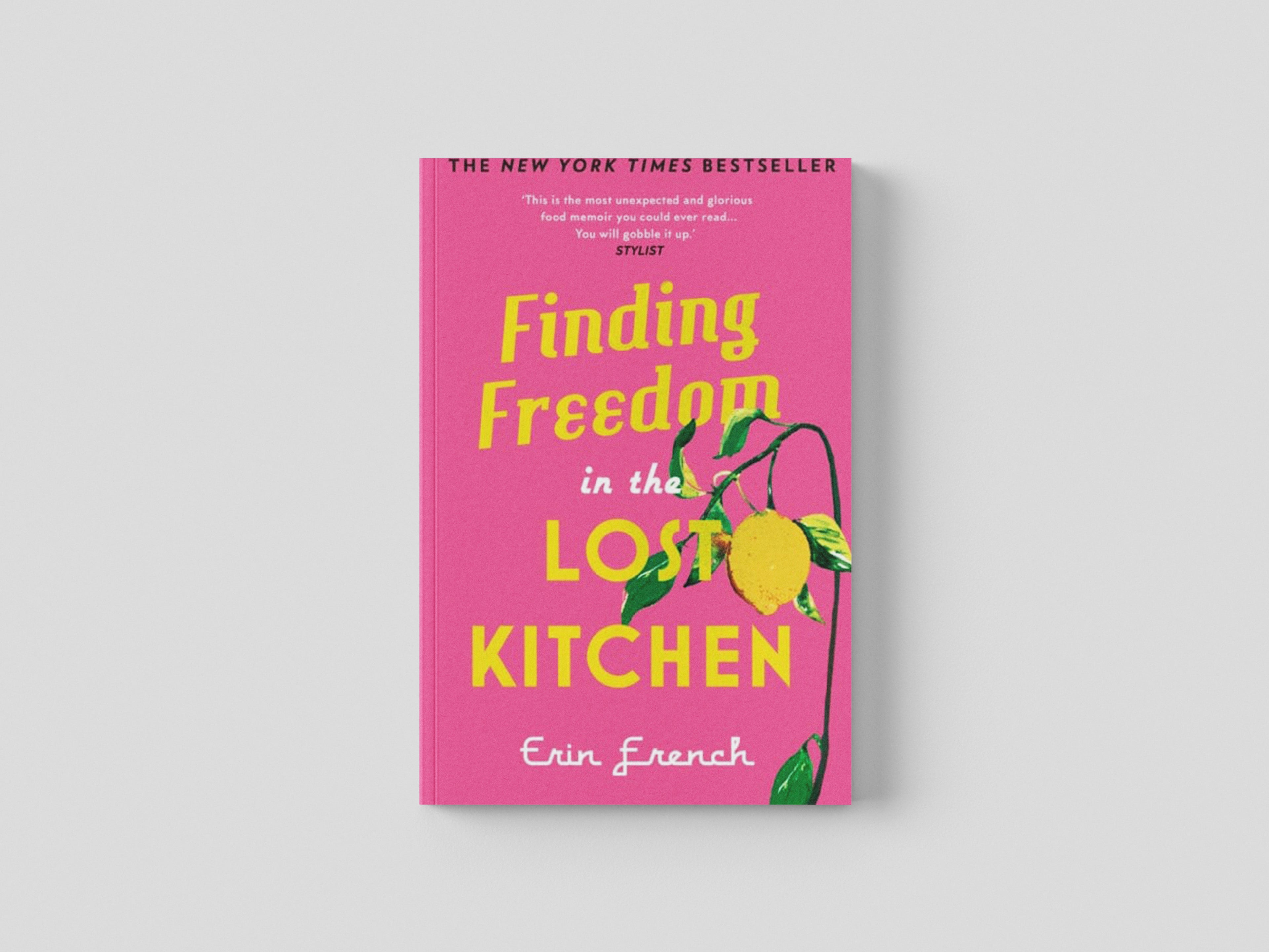 Finding Freedom in the Lost Kitchen by Quarto Publishing PLC; 9780711265349