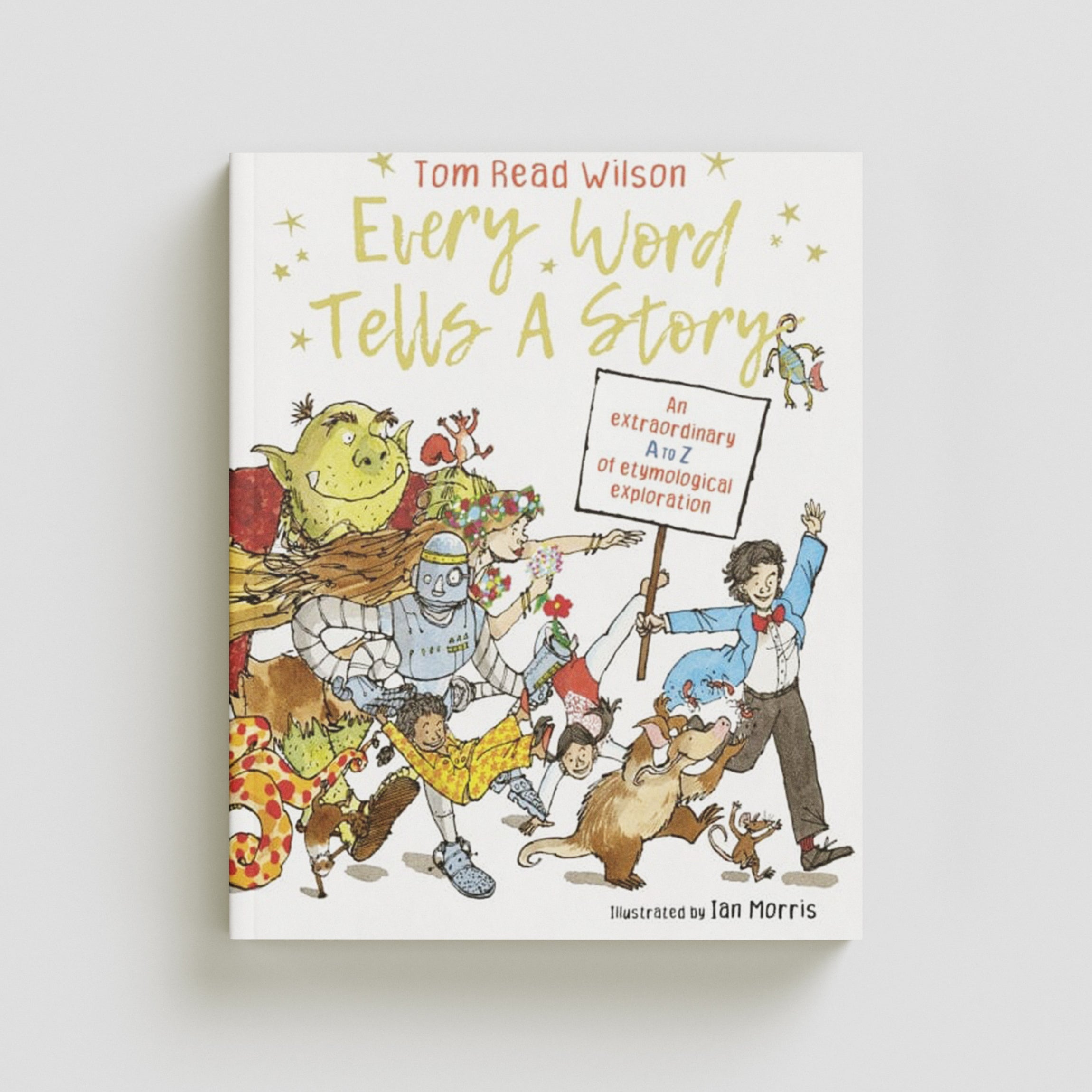 Every Word Tells a Story by Quarto Publishing PLC; 9780711277519