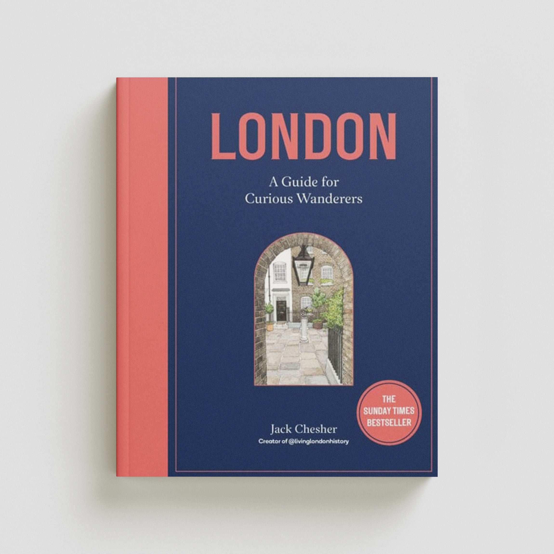 London: A Guide for Curious Wanderers by Quarto Publishing PLC; 9780711277557