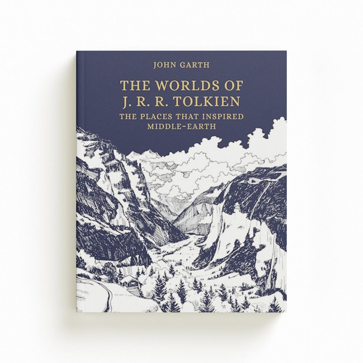 The Worlds of J.R.R. Tolkien by John Garth; 9780711279858