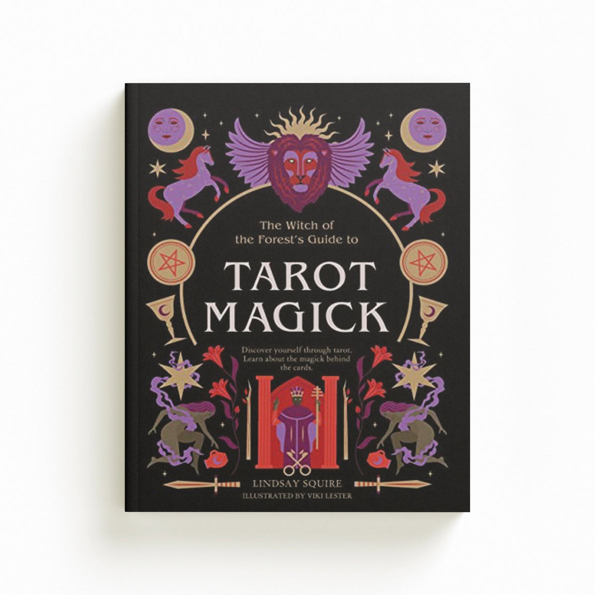 Tarot Magick by Lindsay Squire; 9780711280649