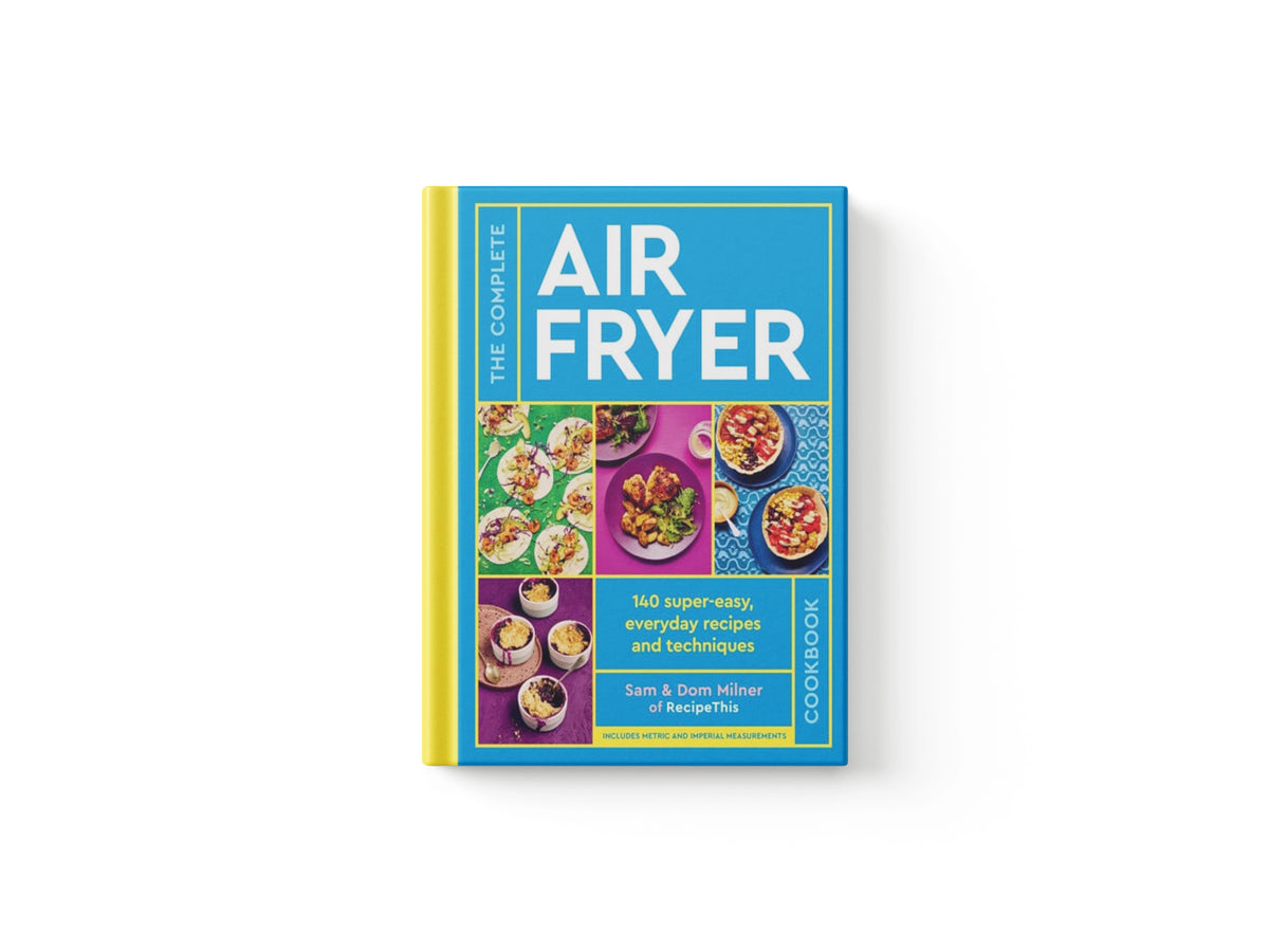 The Complete Air Fryer Cookbook