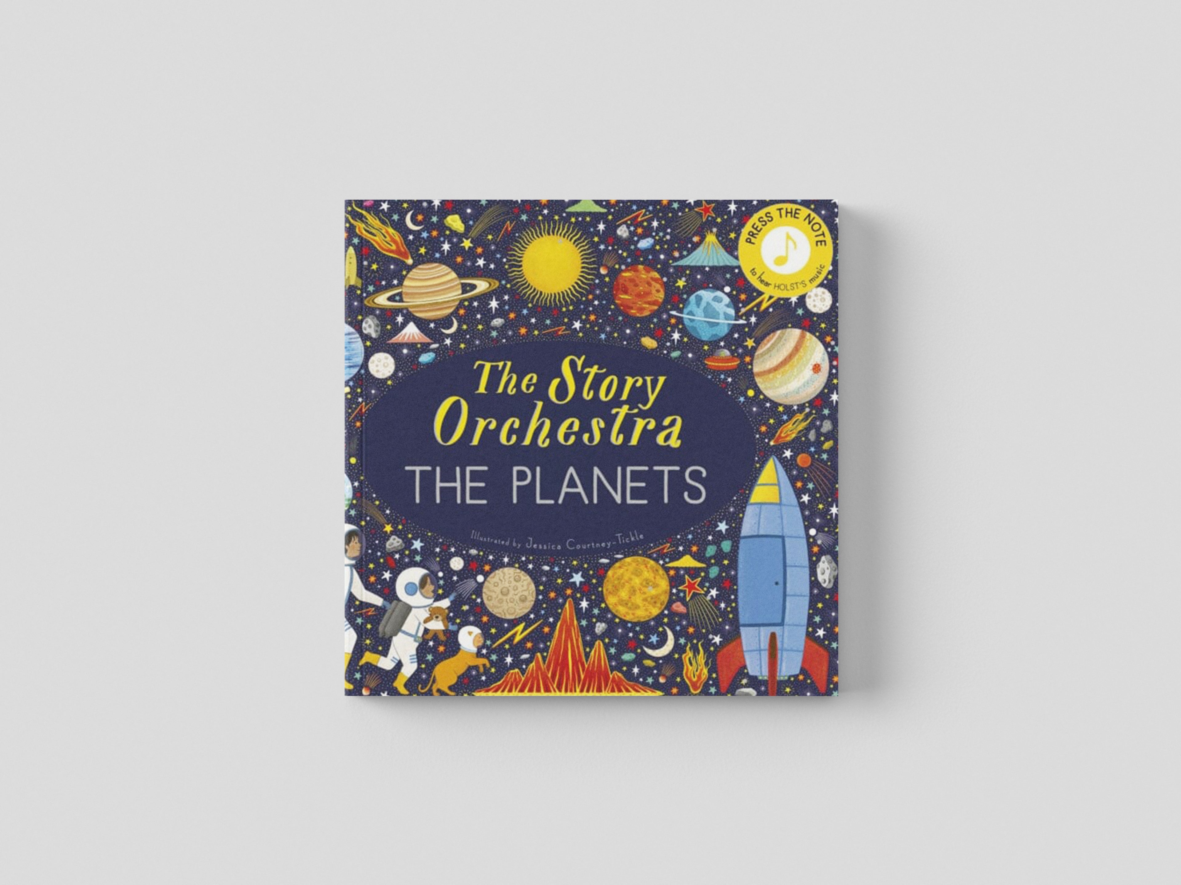 The Story Orchestra: The Planets by Jessica Courtney Tickle; 9780711289161