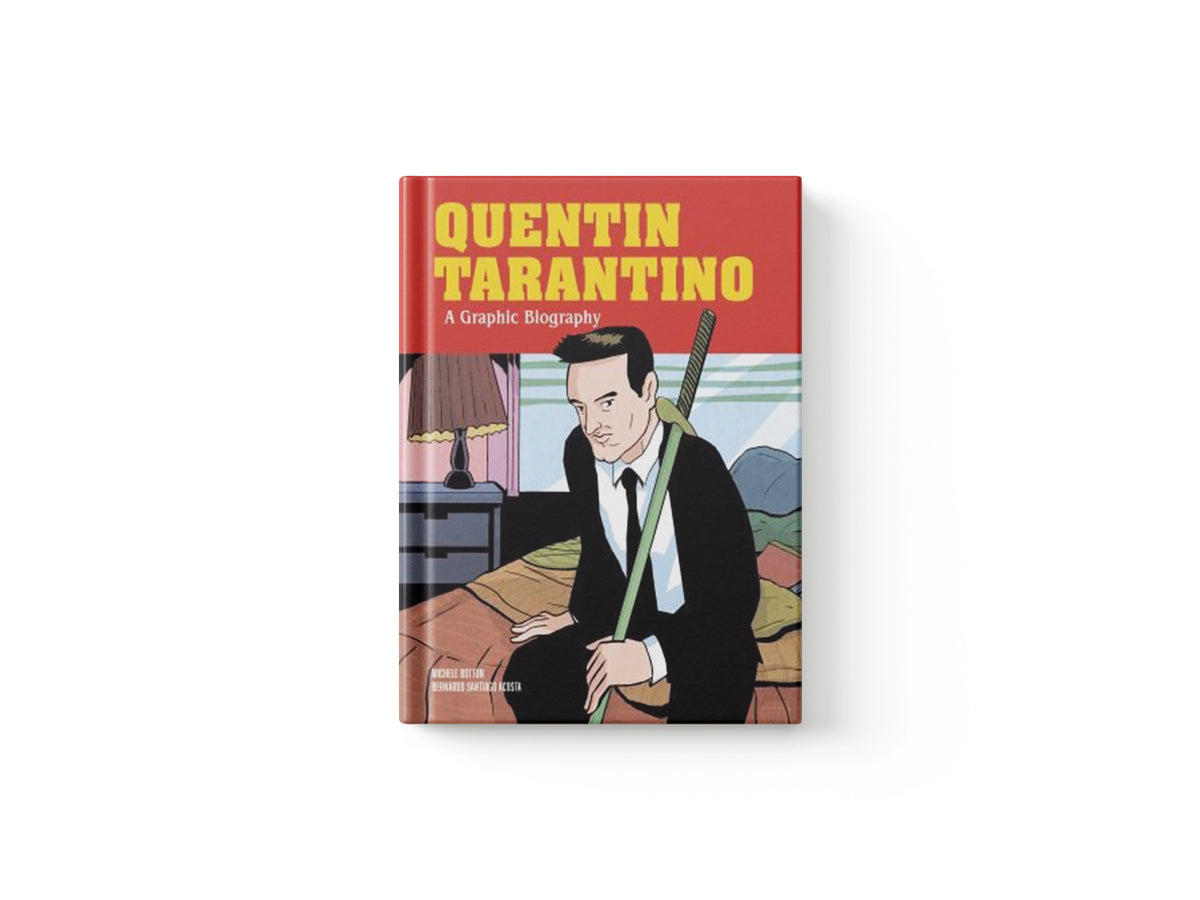Quentin Tarantino: A Graphic Biography by Michele Botton; 9780711290761
