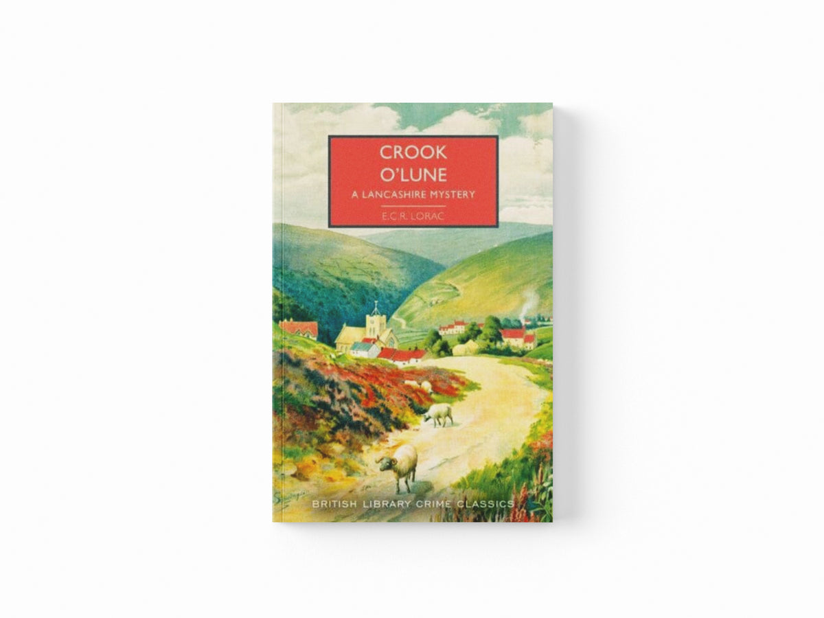 Crook o' Lune : A Lancashire Mystery