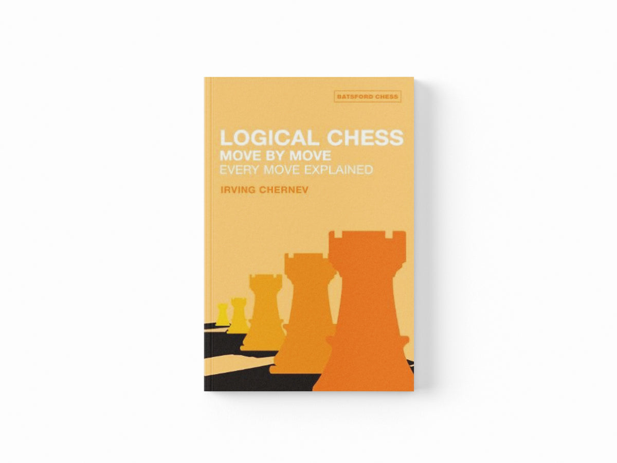 Logical Chess: Move By Move by Irving Chernev; 9780713484649
