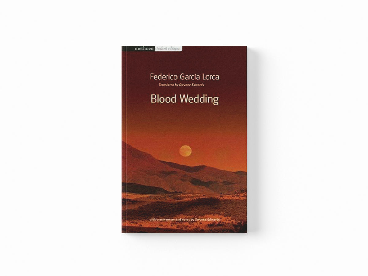 Blood Wedding by Federico Garcia Lorca; Prof Gwynne Edwards; 9780713685169