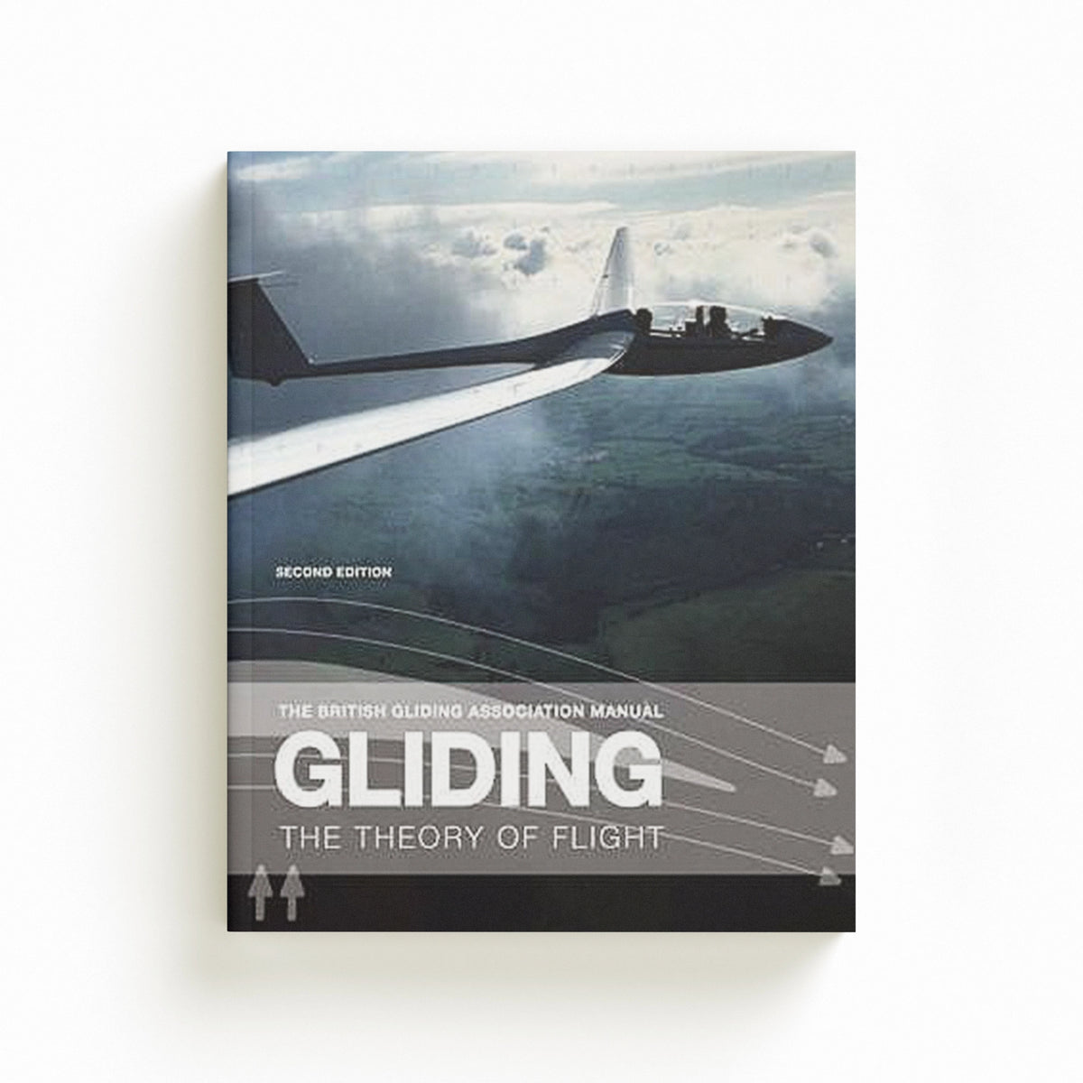 The British Gliding Association Manual: Gliding by British Gliding Association; 9780713686609