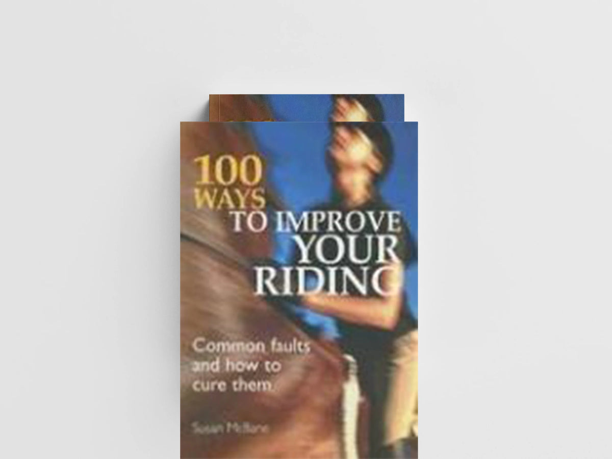 100 Ways to Improve Your Riding by Susan Mcbane; 9780715325513
