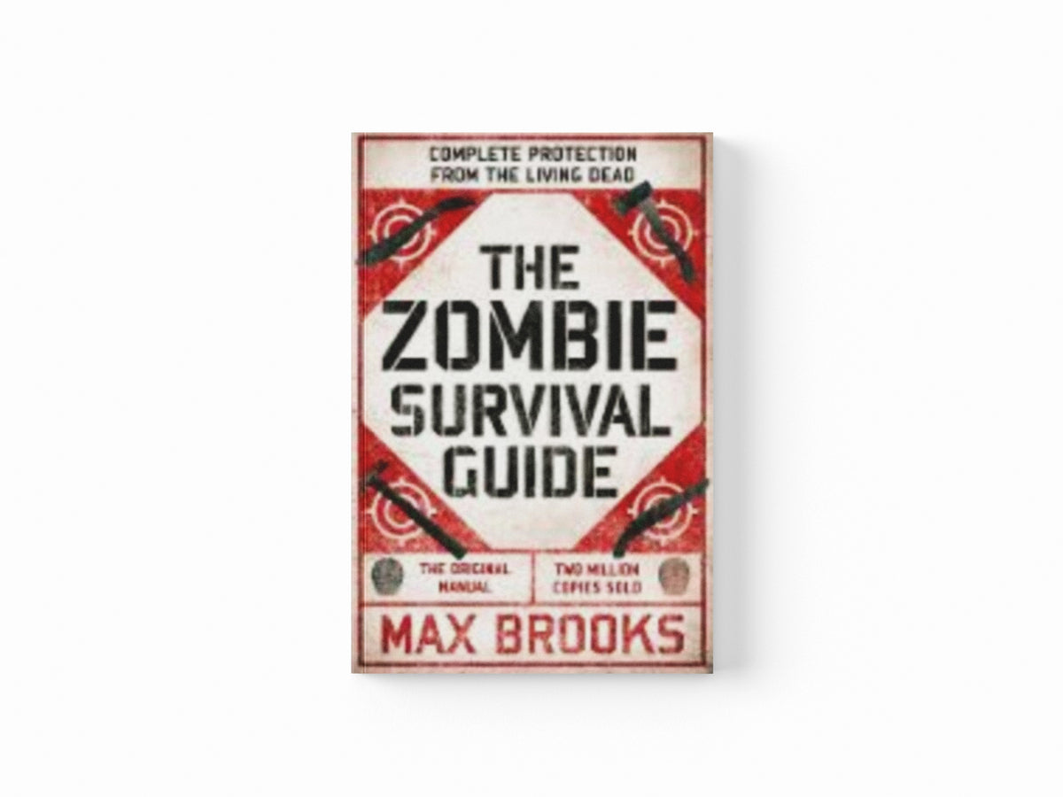 The Zombie Survival Guide : Complete Protection from the Living Dead