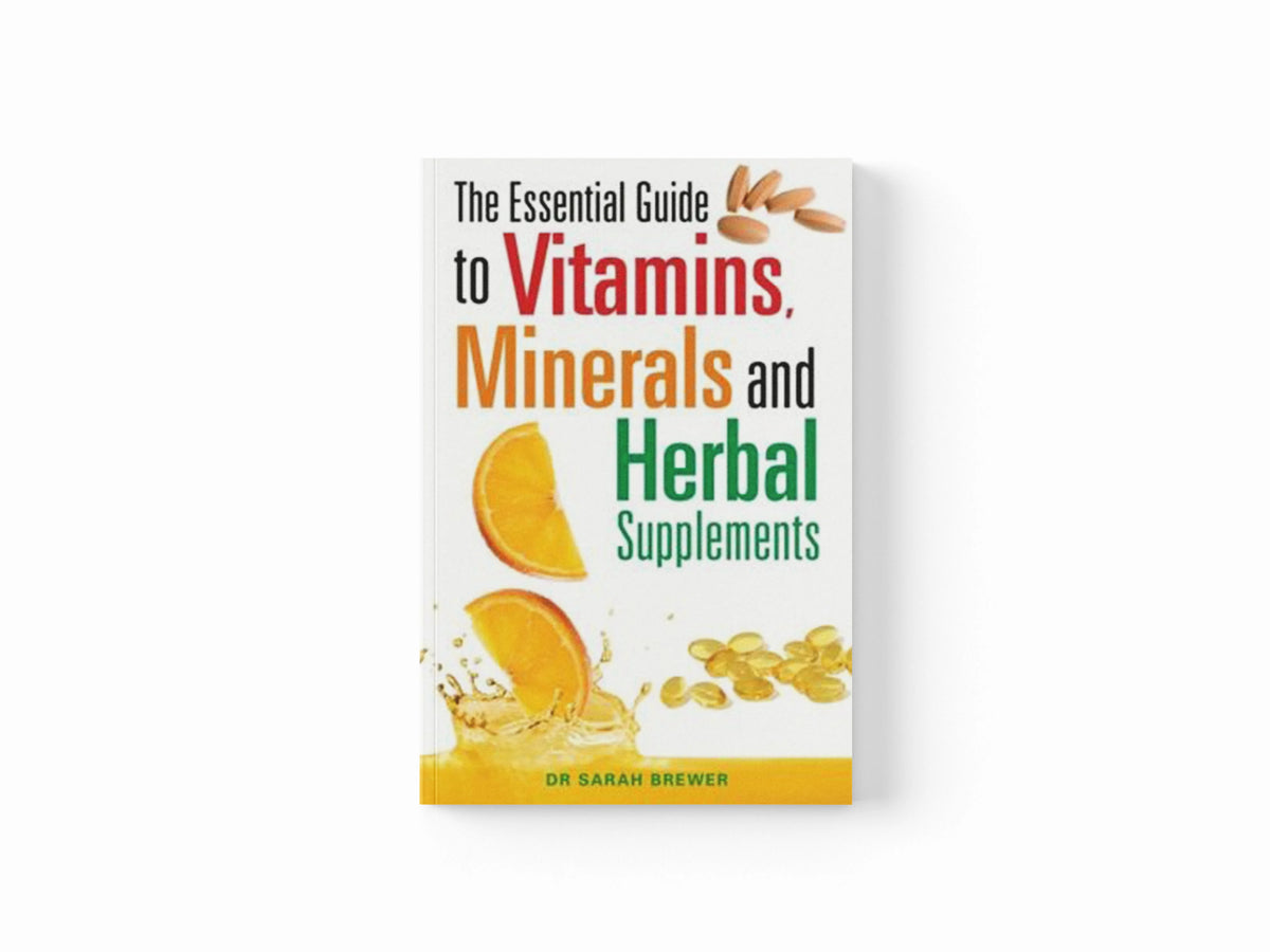 The Essential Guide to Vitamins, Minerals and Herbal Supplements by Dr Sarah Brewer; 9780716022169