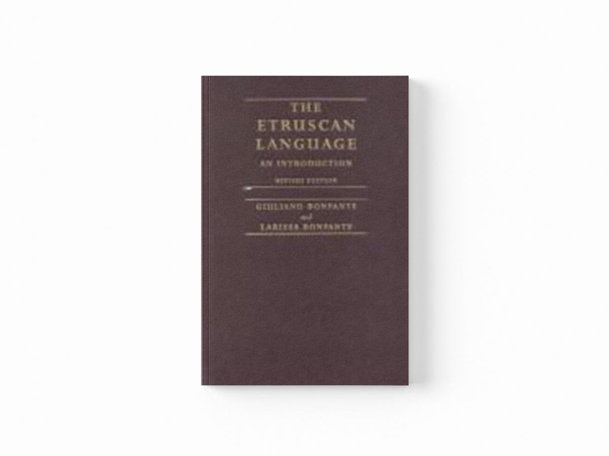 The Etruscan Language by Giuliano Bonfante; Larissa Bonfante; 9780719055409