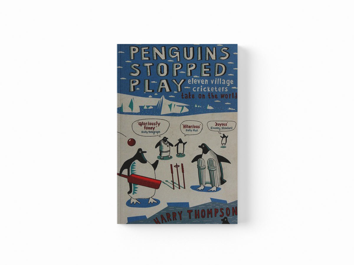 Penguins Stopped Play by Harry Thompson; 9780719563461