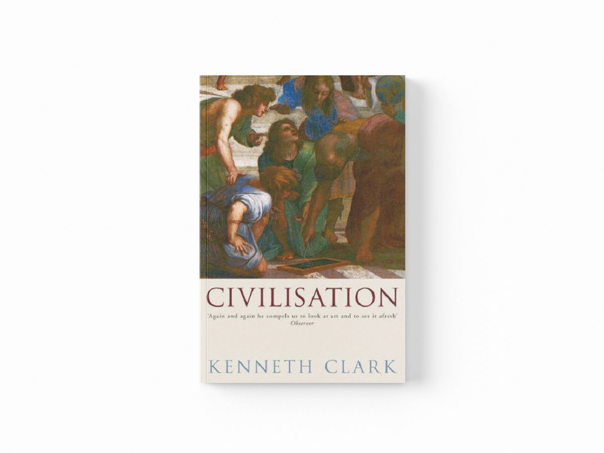Civilisation by Kenneth Clark; 9780719568442