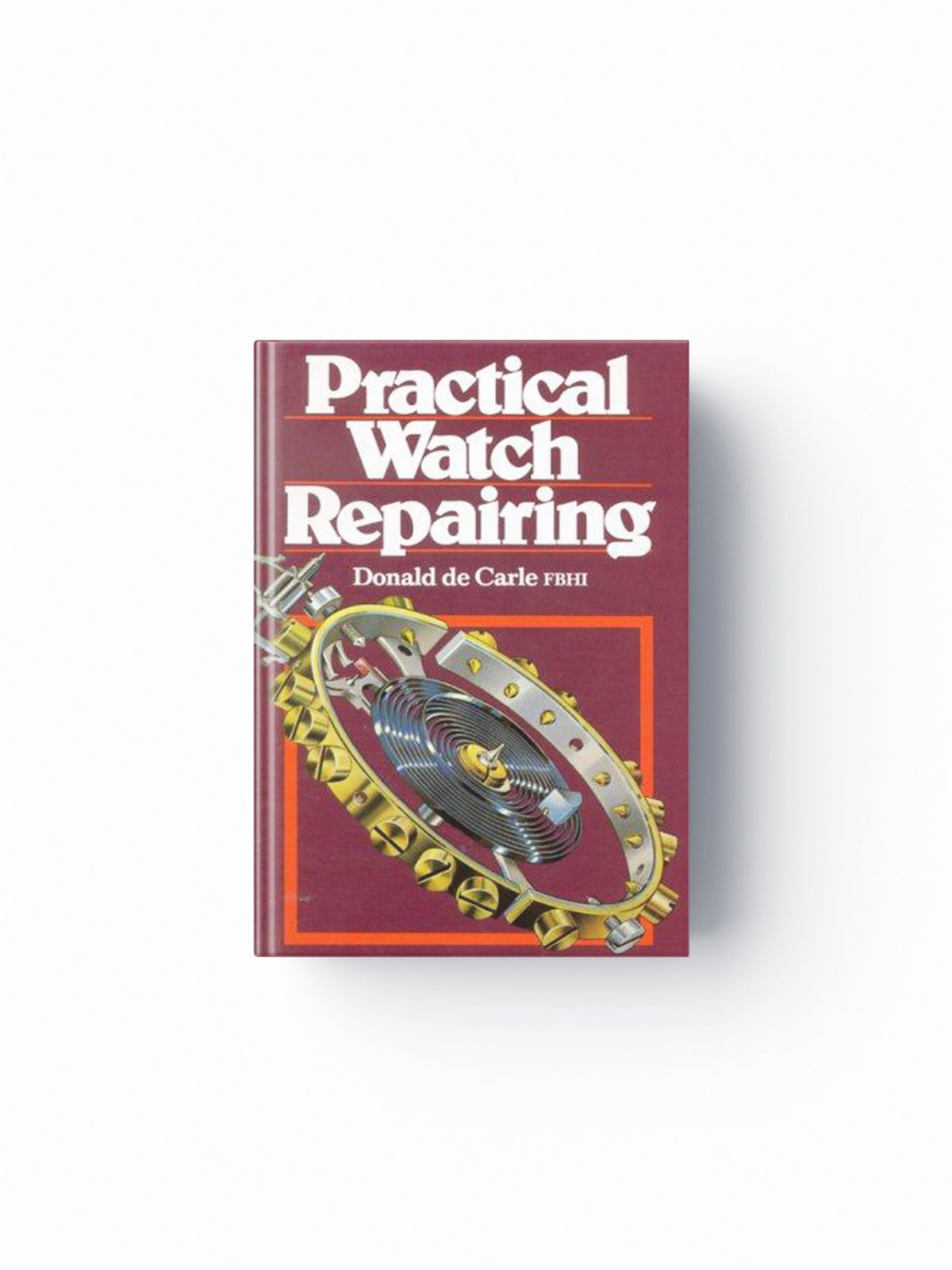 Practical Watch Repairing by Donald De Carle; 9780719800306