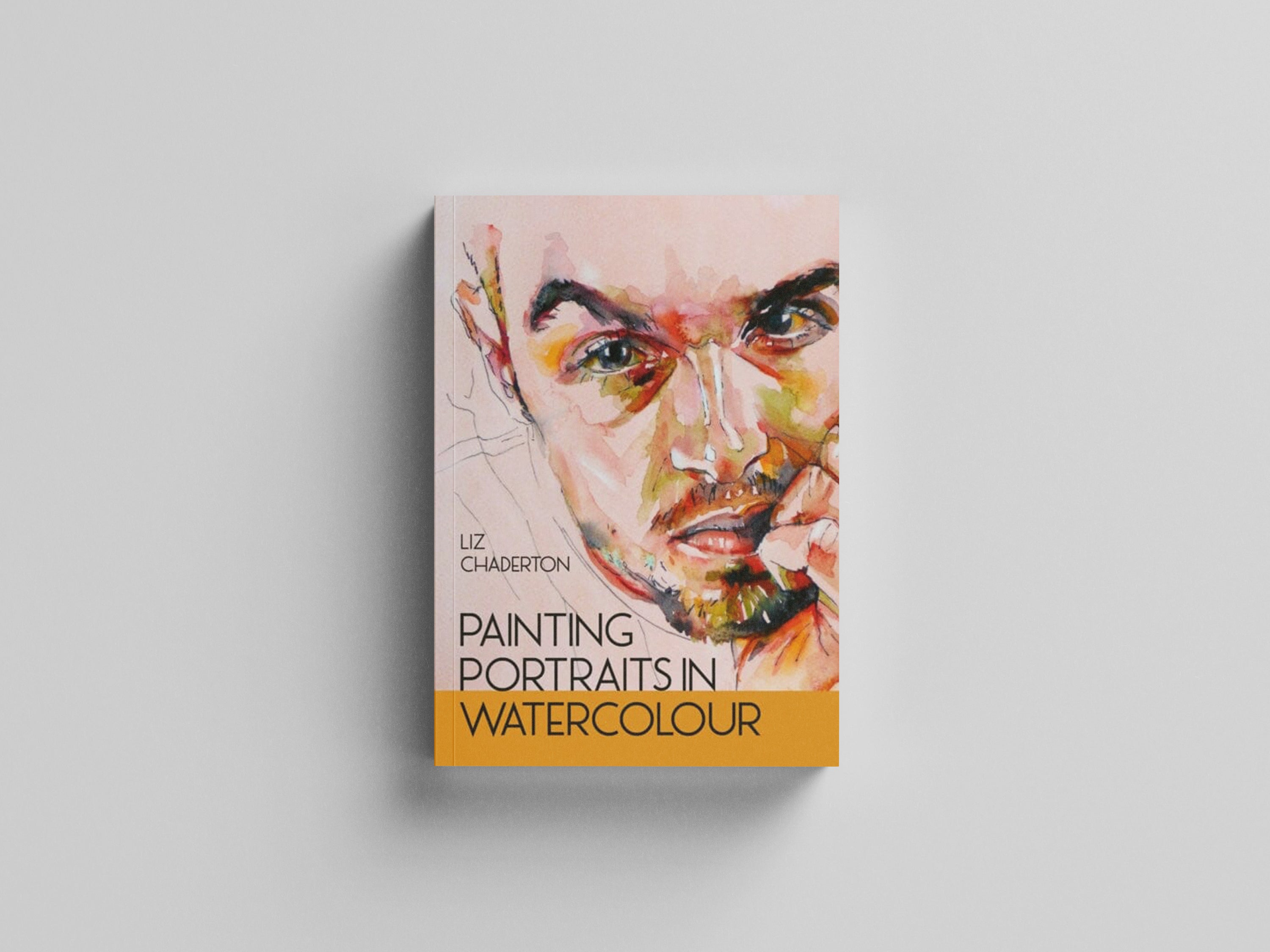 Painting Portraits in Watercolour by Liz Chaderton; 9780719842818