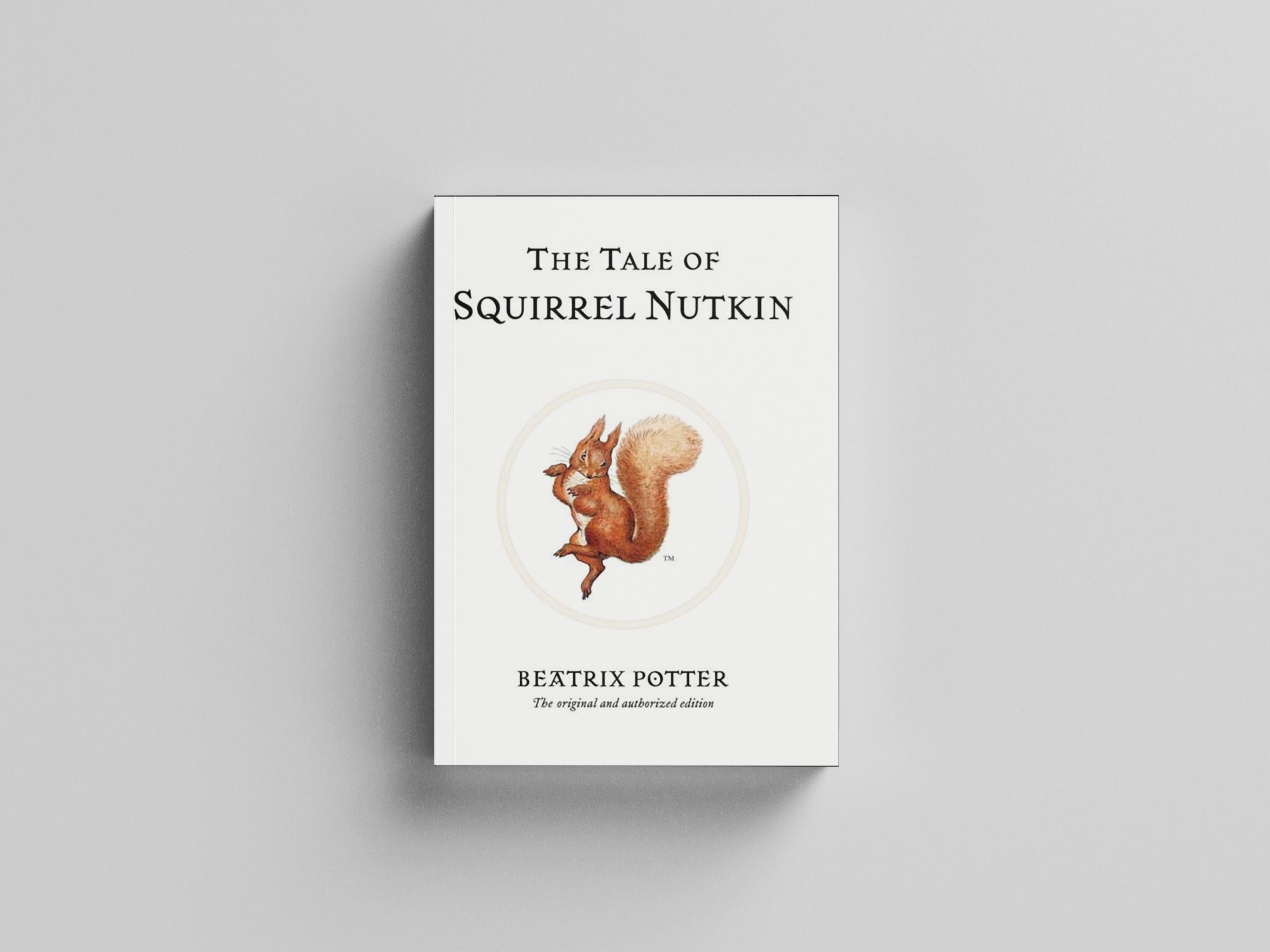 The Tale of Squirrel Nutkin by Beatrix Potter; 9780723247715