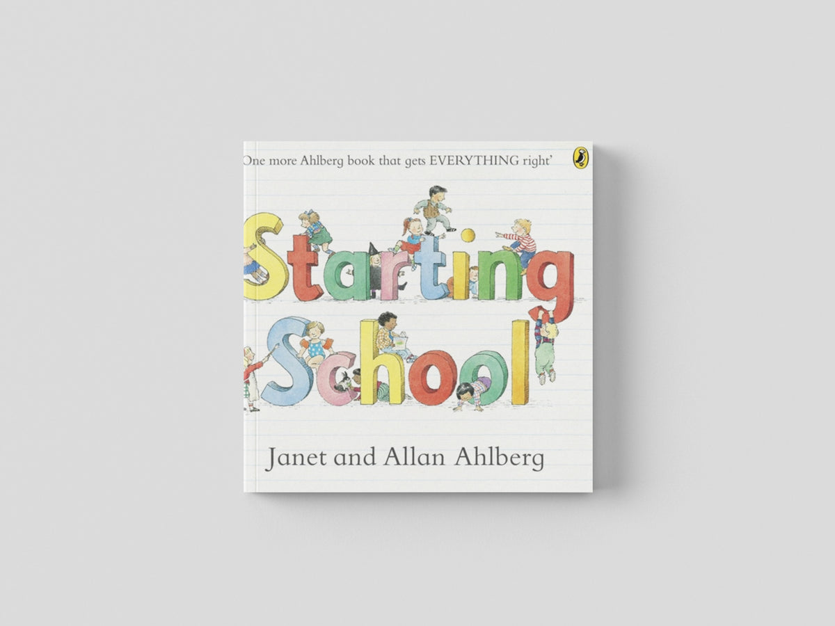Starting School by Allan Ahlberg; 9780723273462