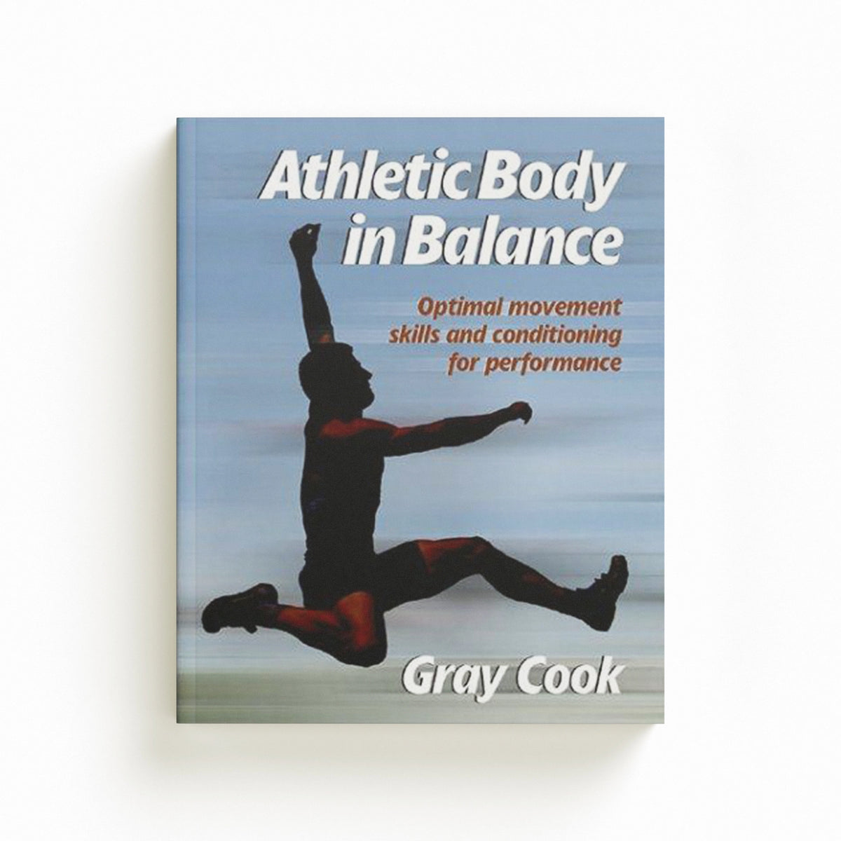 Athletic Body in Balance by Gray Cook; 9780736042284