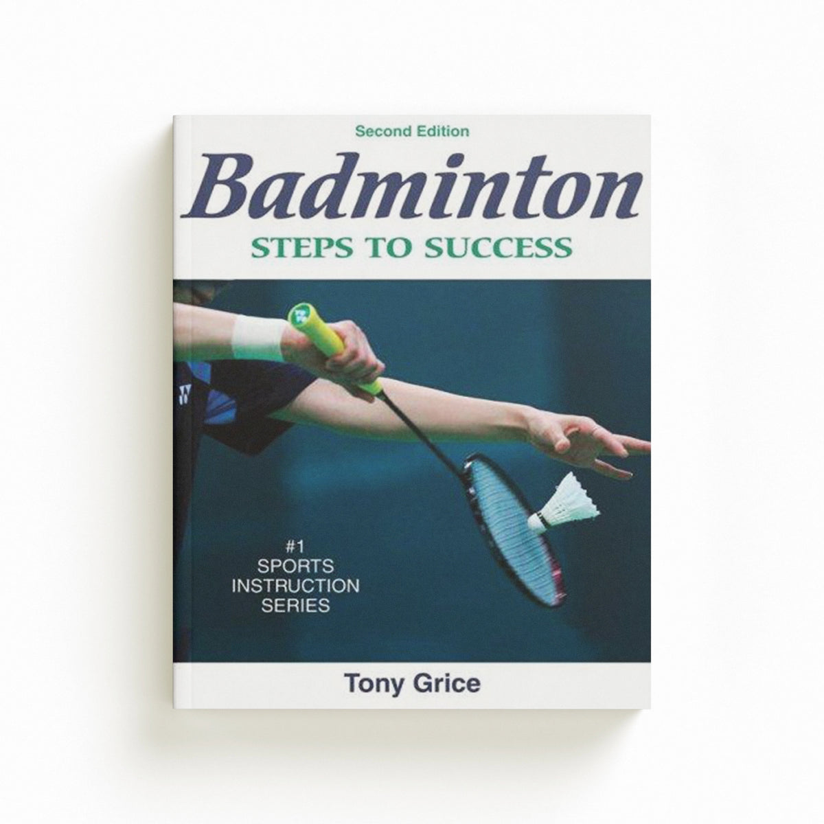 Badminton by Tony Grice; 9780736072298