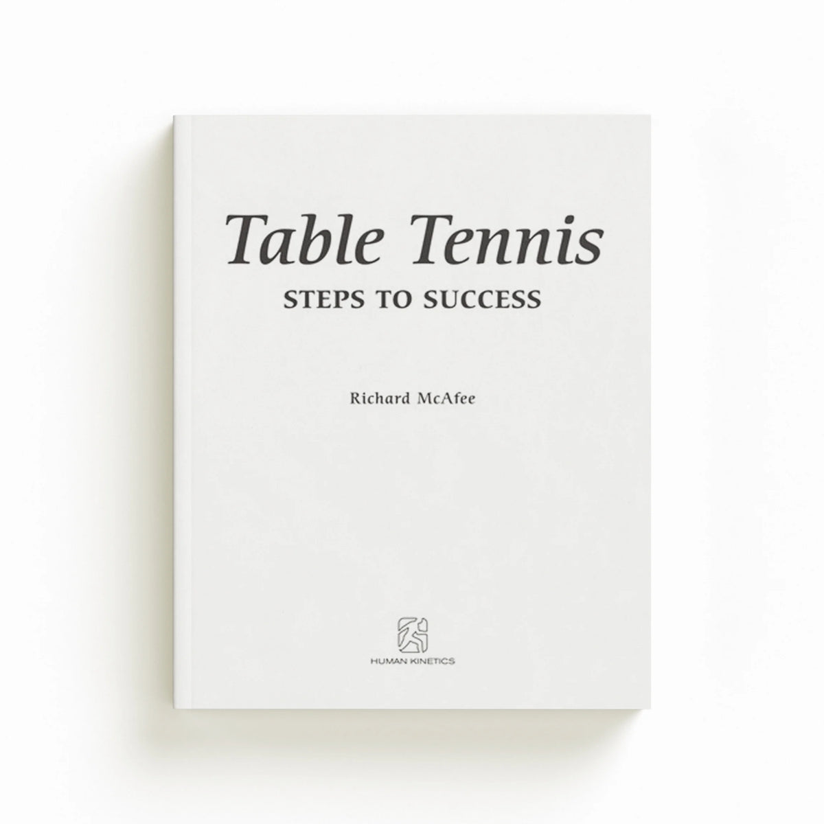 Table Tennis by Richard McAfee; 9780736077316